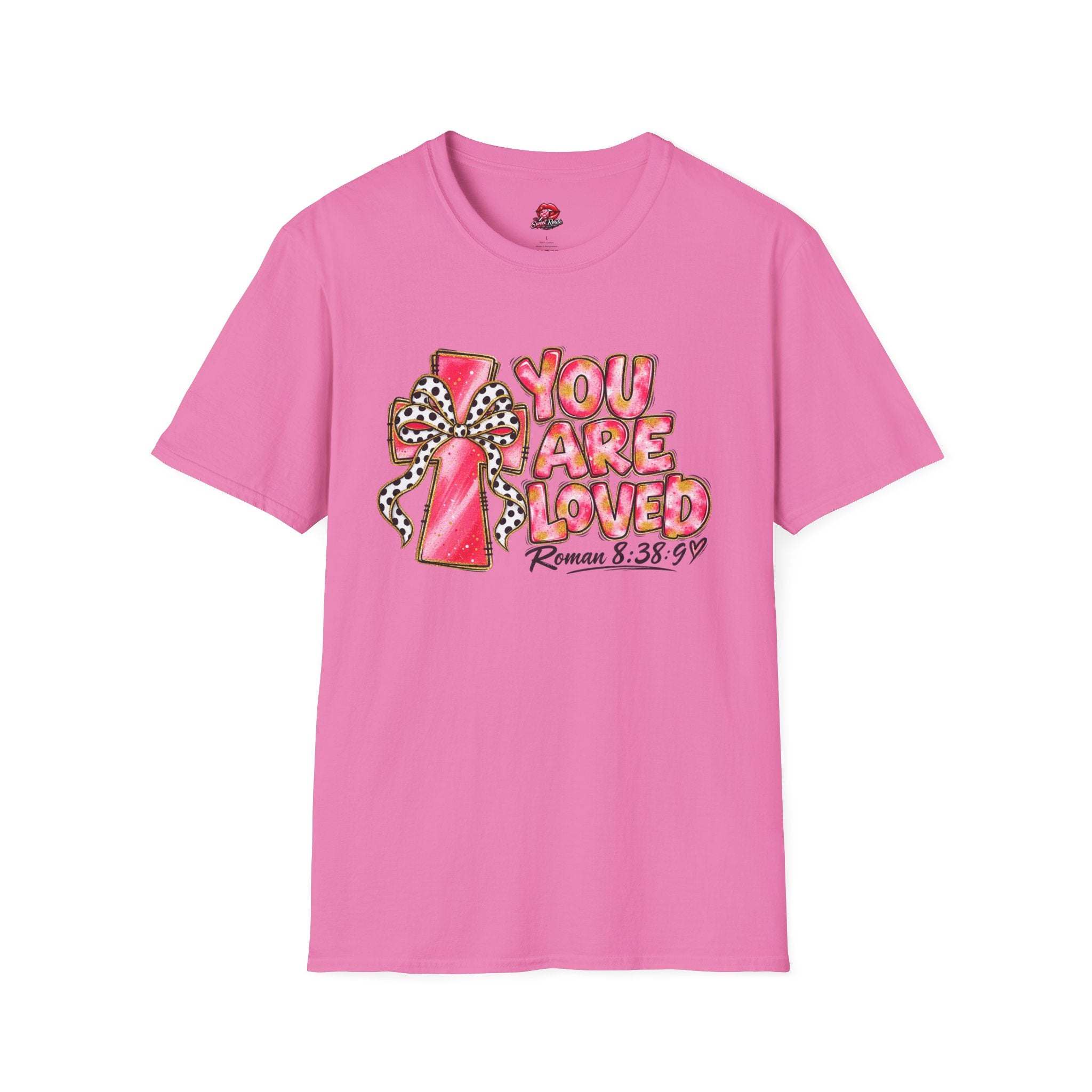 You Are Loved T-Shirt