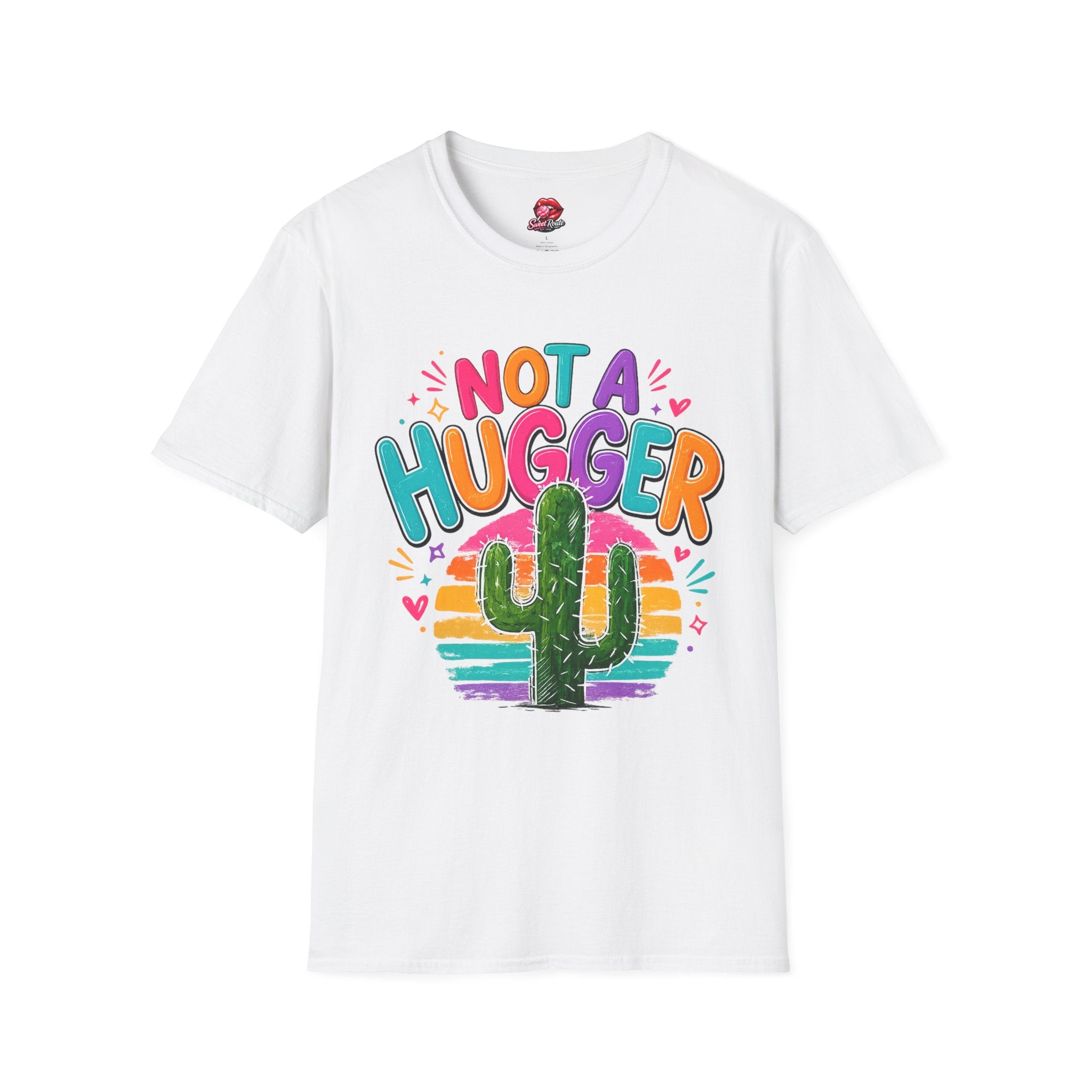Not A Hugger T-Shirt