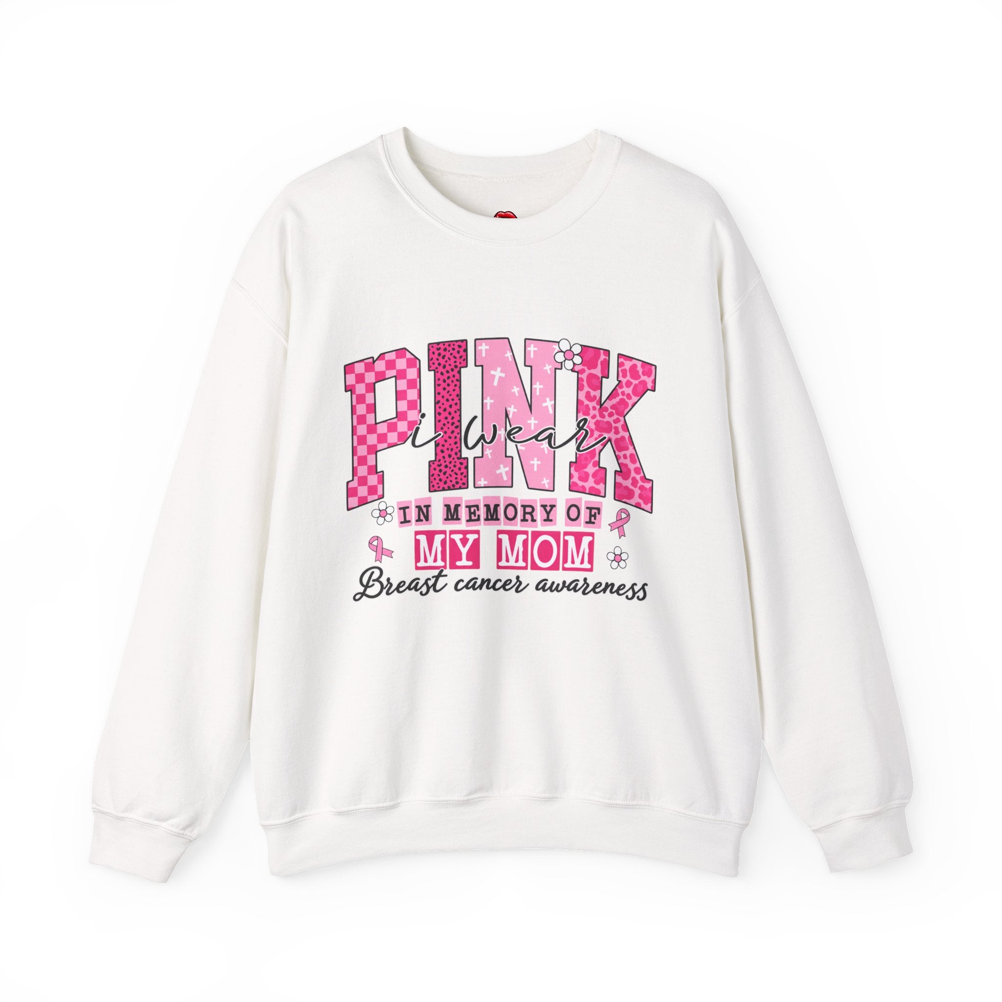 Breast Cancer Awareness Crewneck Sweatshirt — "Pink Week" In Memory of My Mom