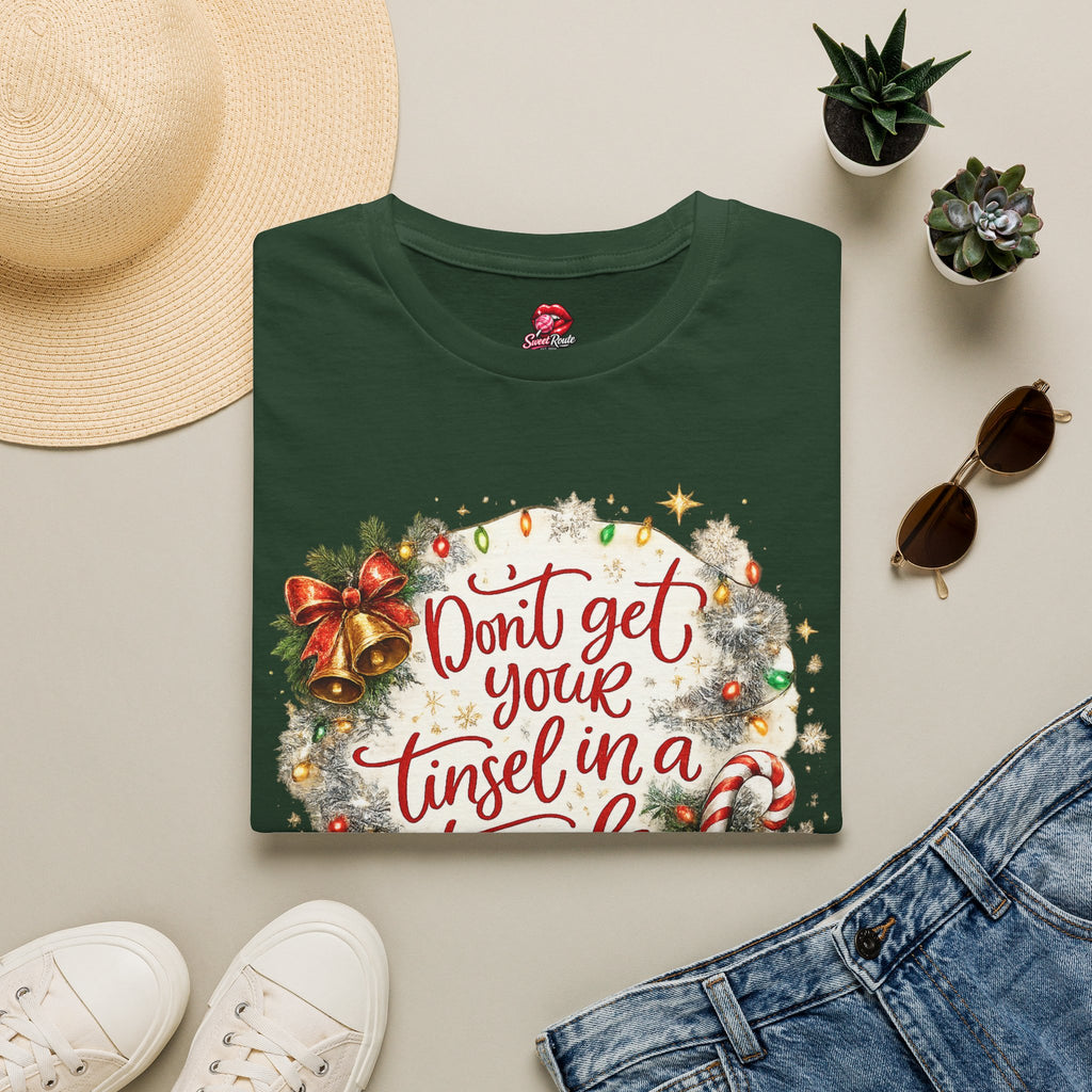 Don’t Get Your Tinsel in a Tangle T-Shirt