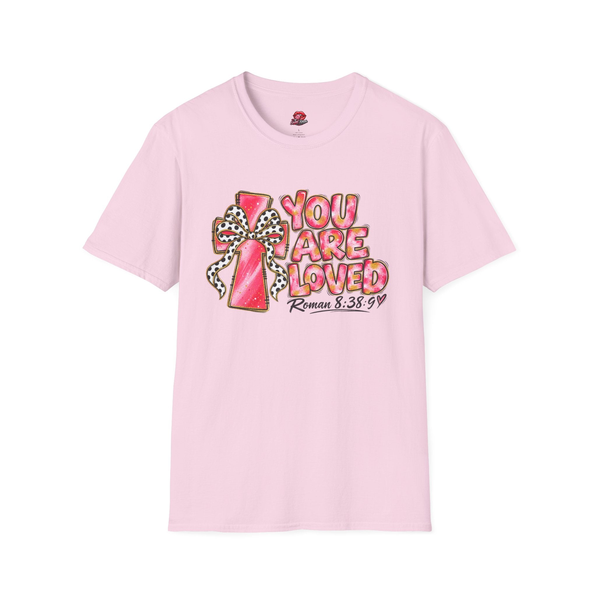 You Are Loved T-Shirt