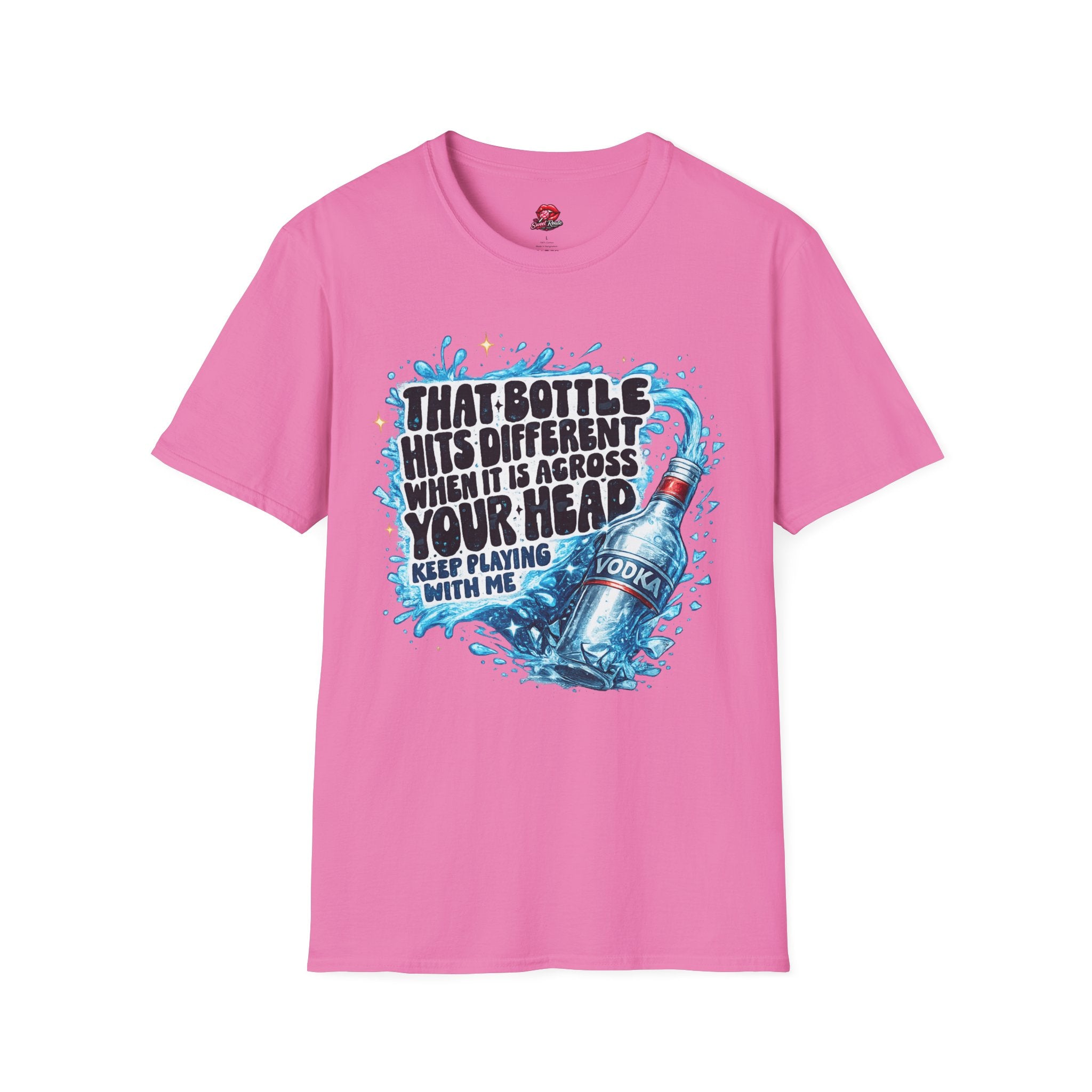 That Bottle Hits Different T-Shirt