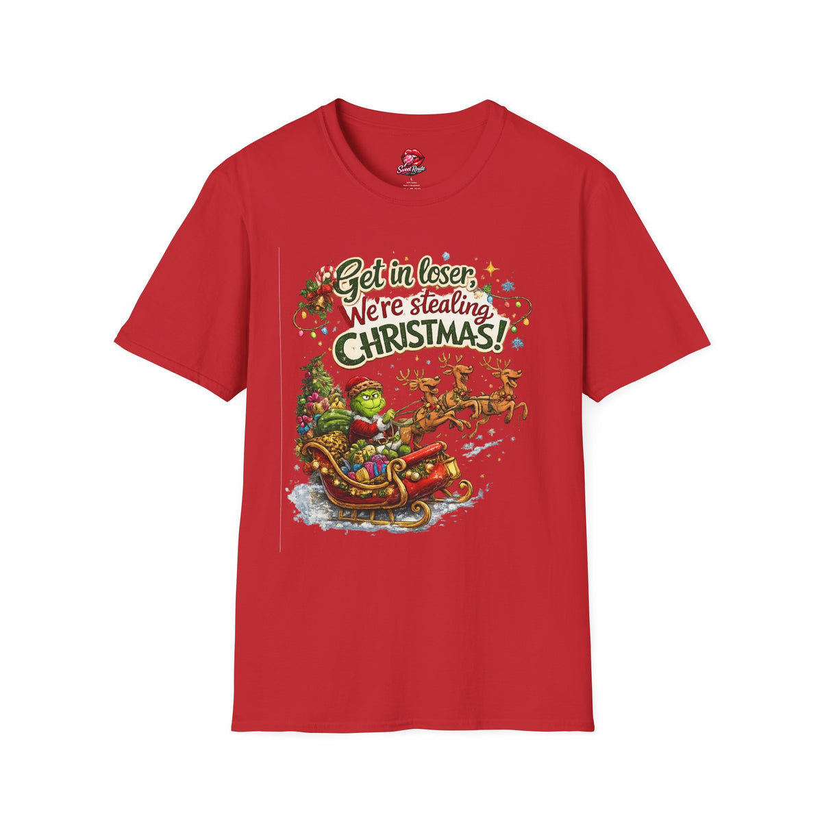 Get in Loser We're Stealing Christmas T-Shirt