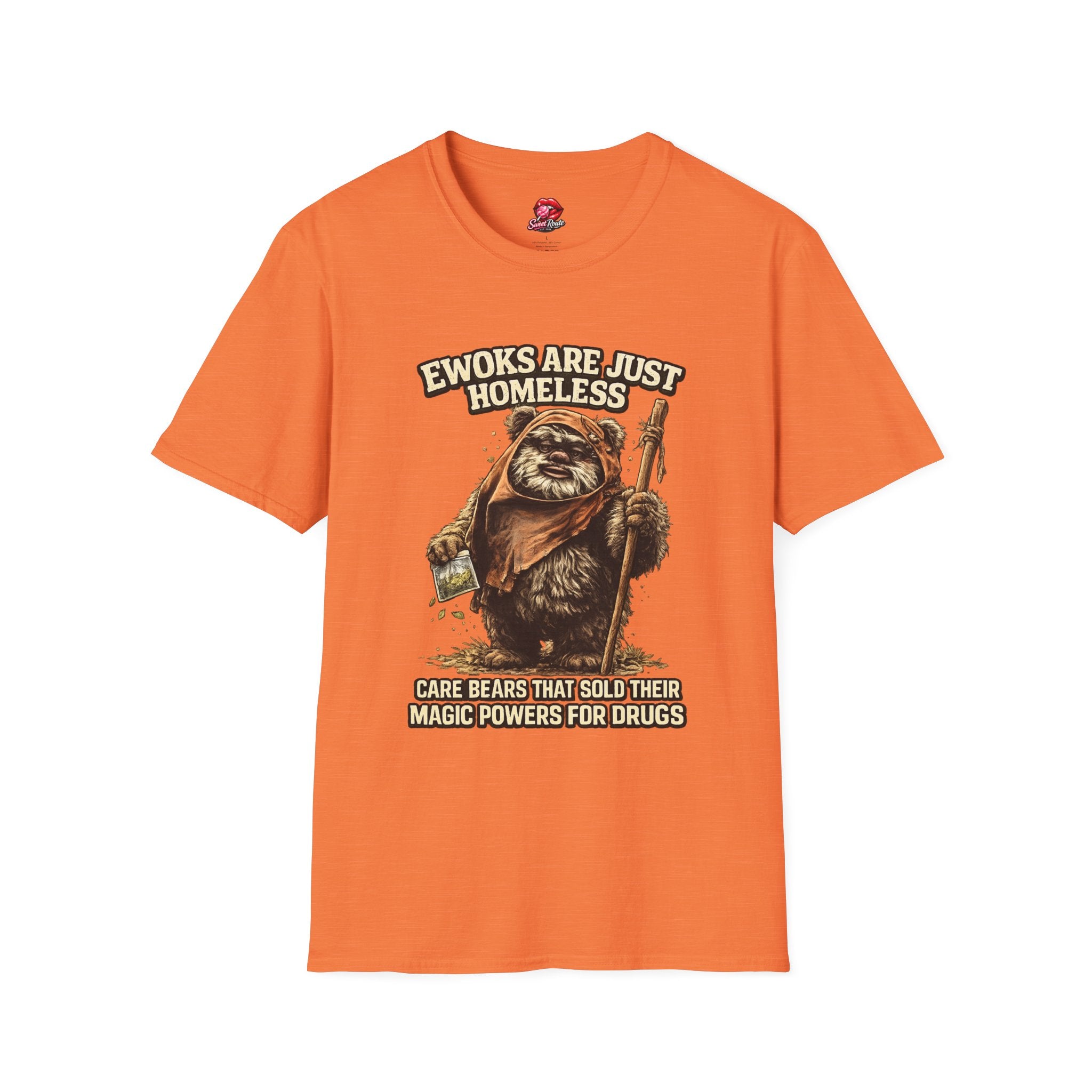 Ewoks Are Just Homeless T-Shirt