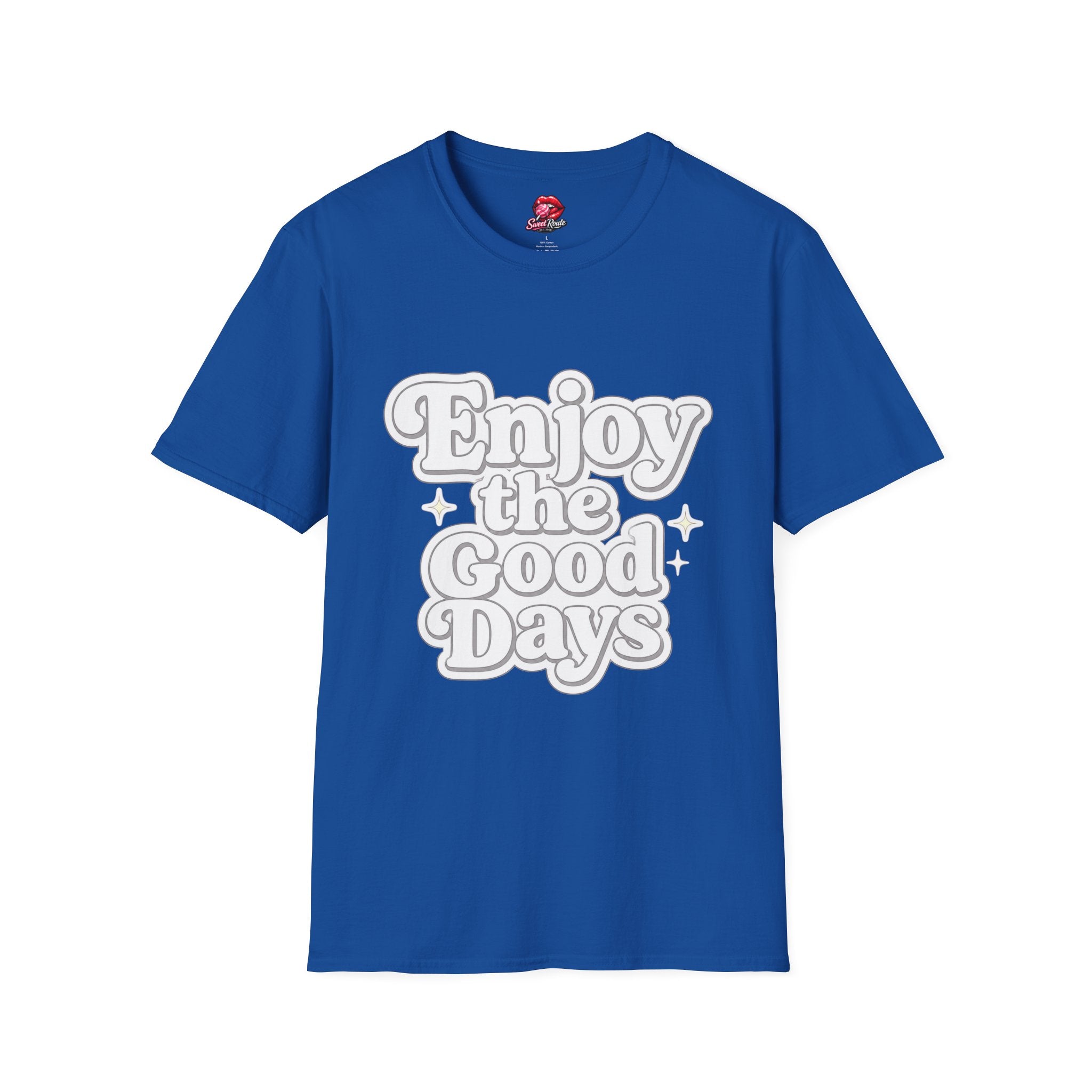 Enjoy the Good Days T-Shirt