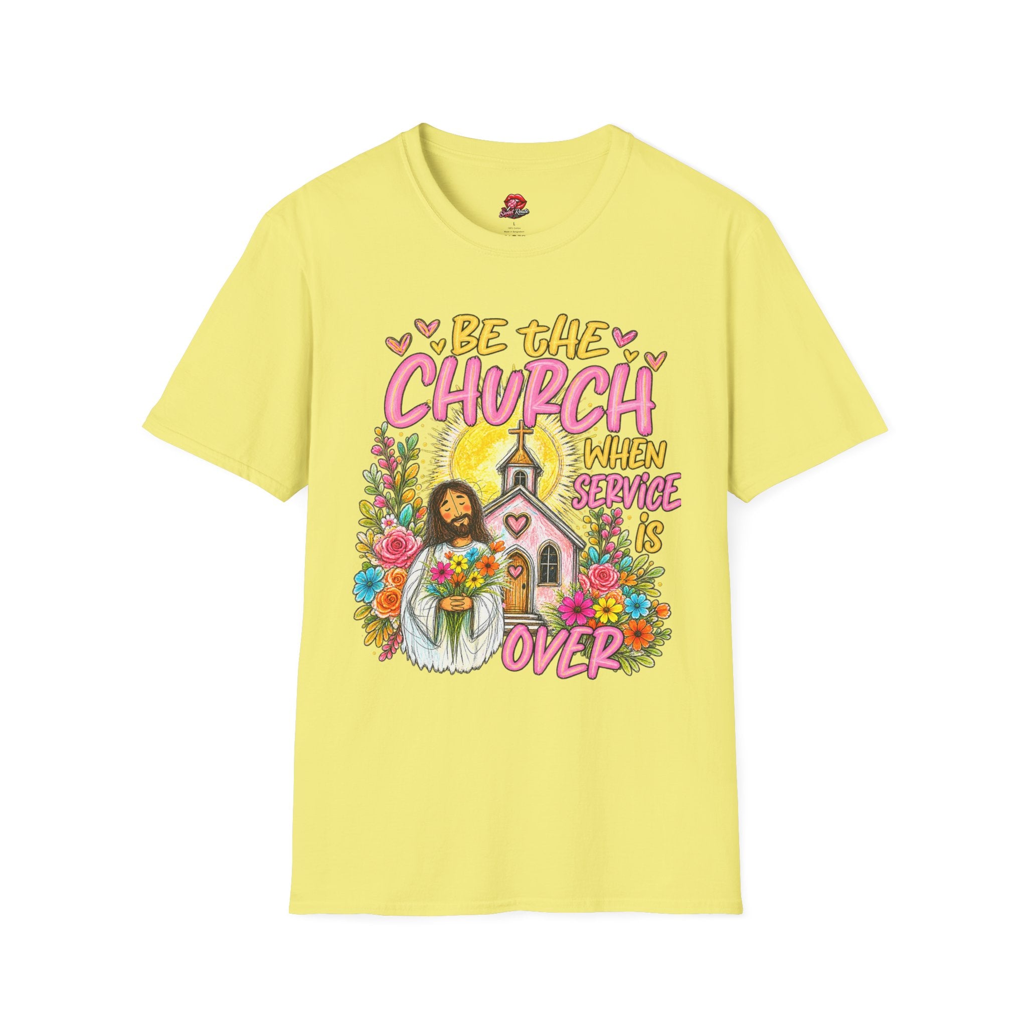 Be The Church When Service Is Over T-Shirt