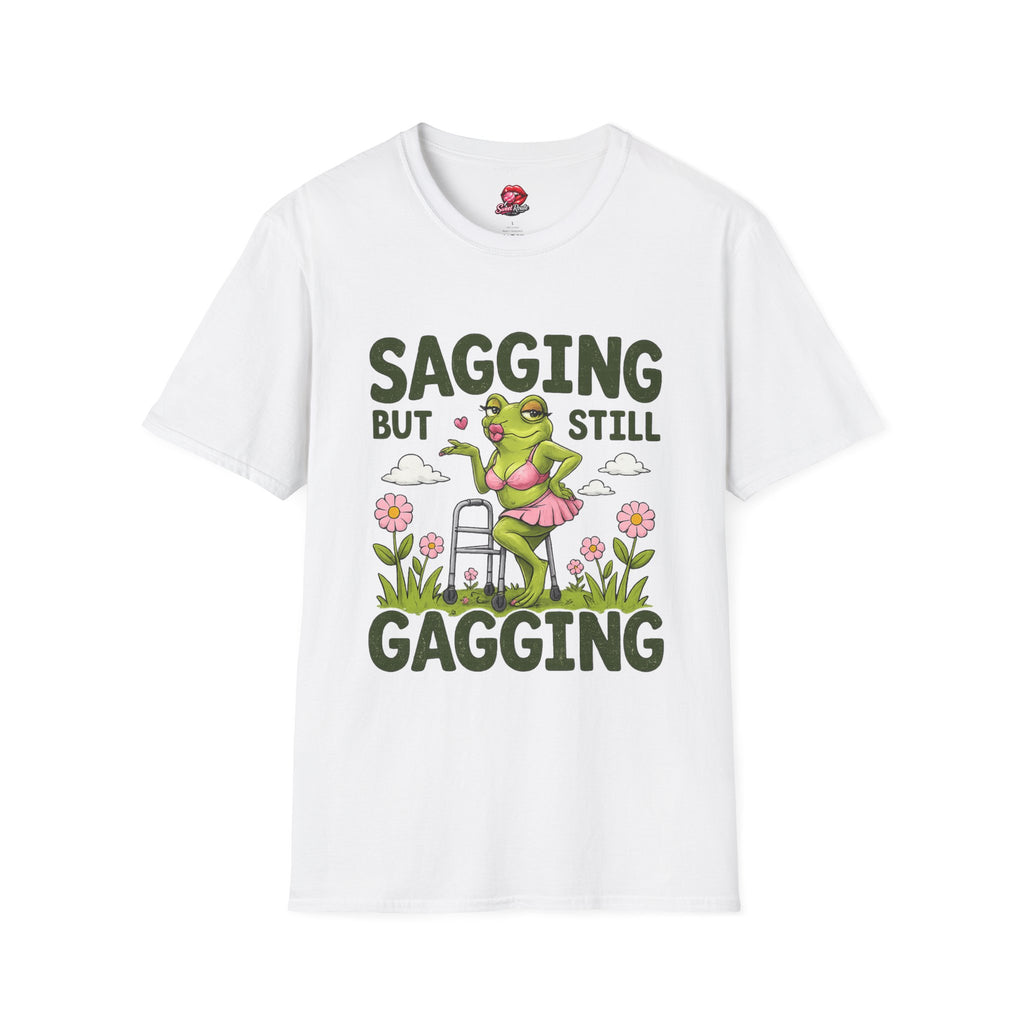 Sagging But Still Gagging T-Shirt