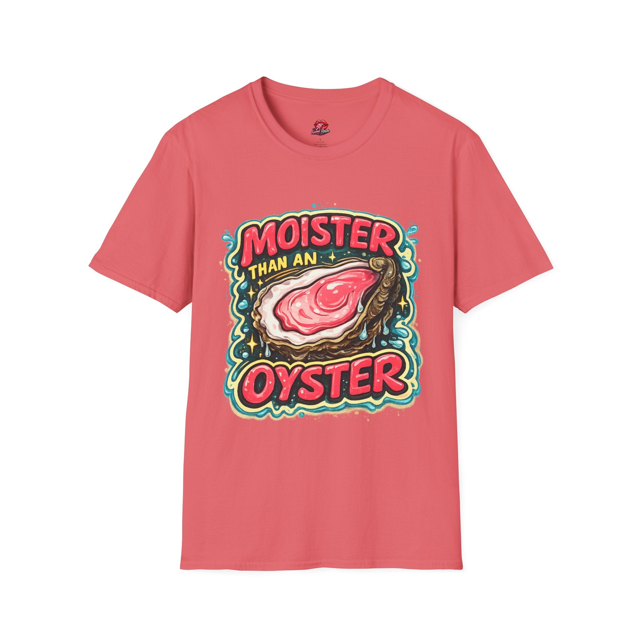 Moister Than An Oyster T-Shirt