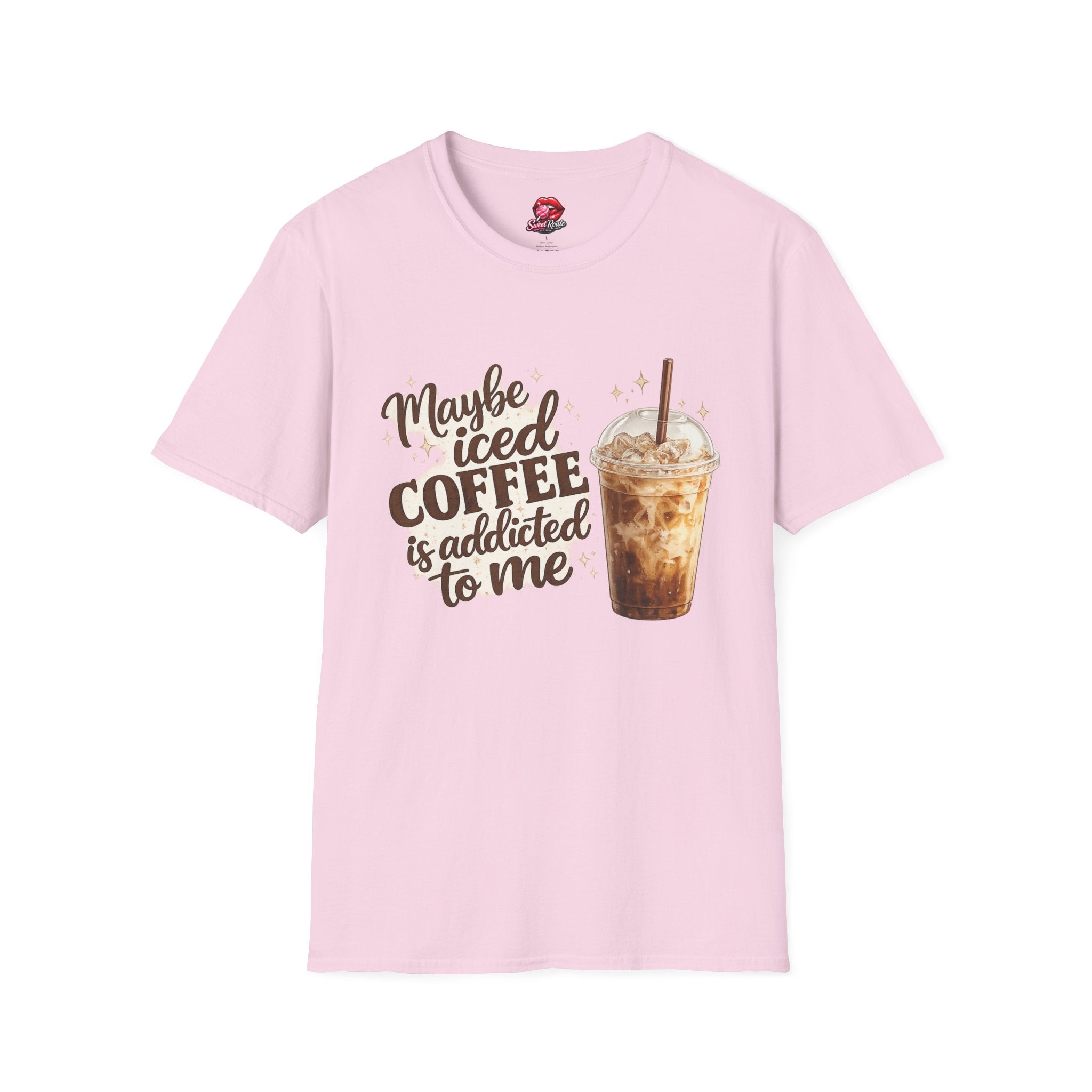 Maybe Iced Coffee Is Addicted To Me T-Shirt