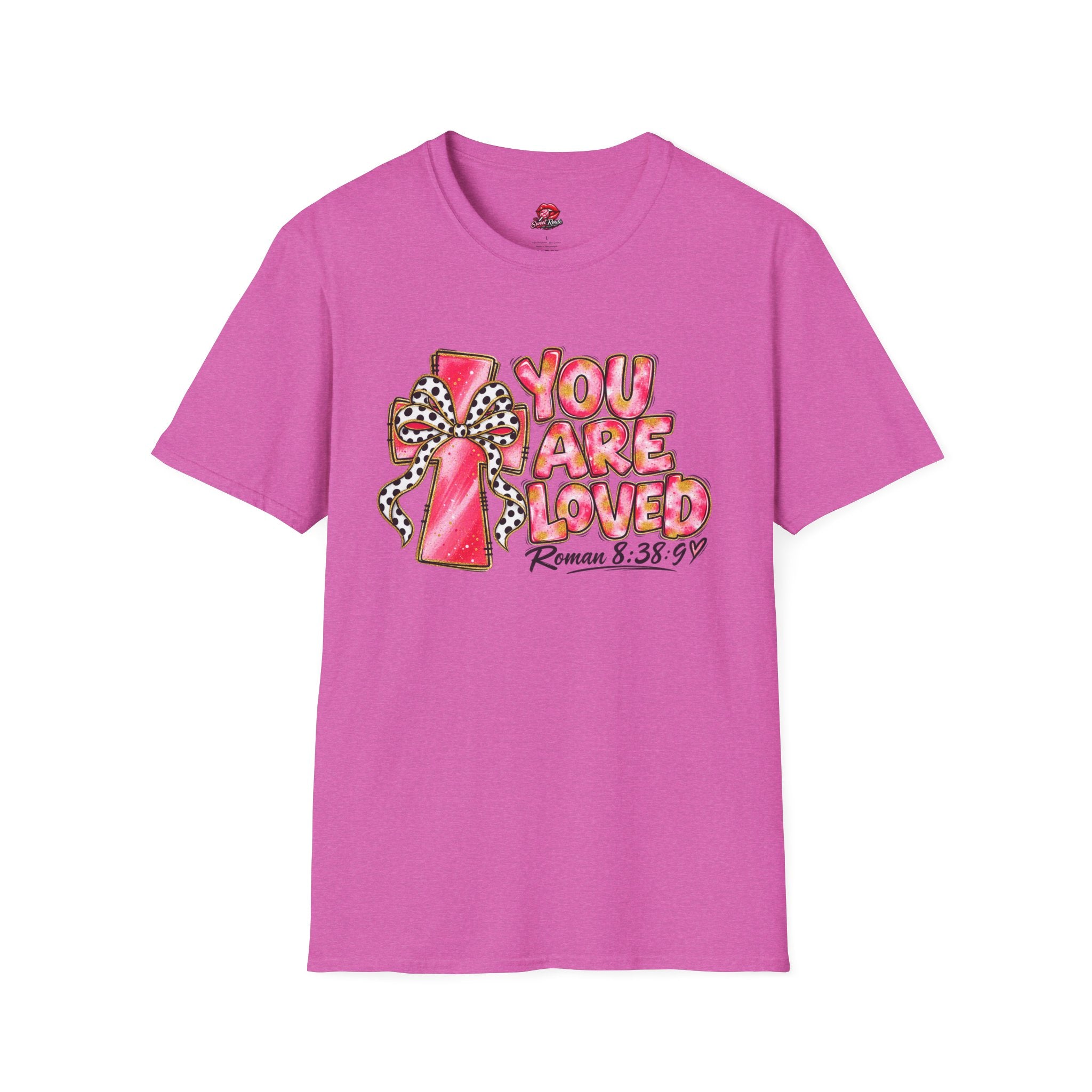 You Are Loved T-Shirt
