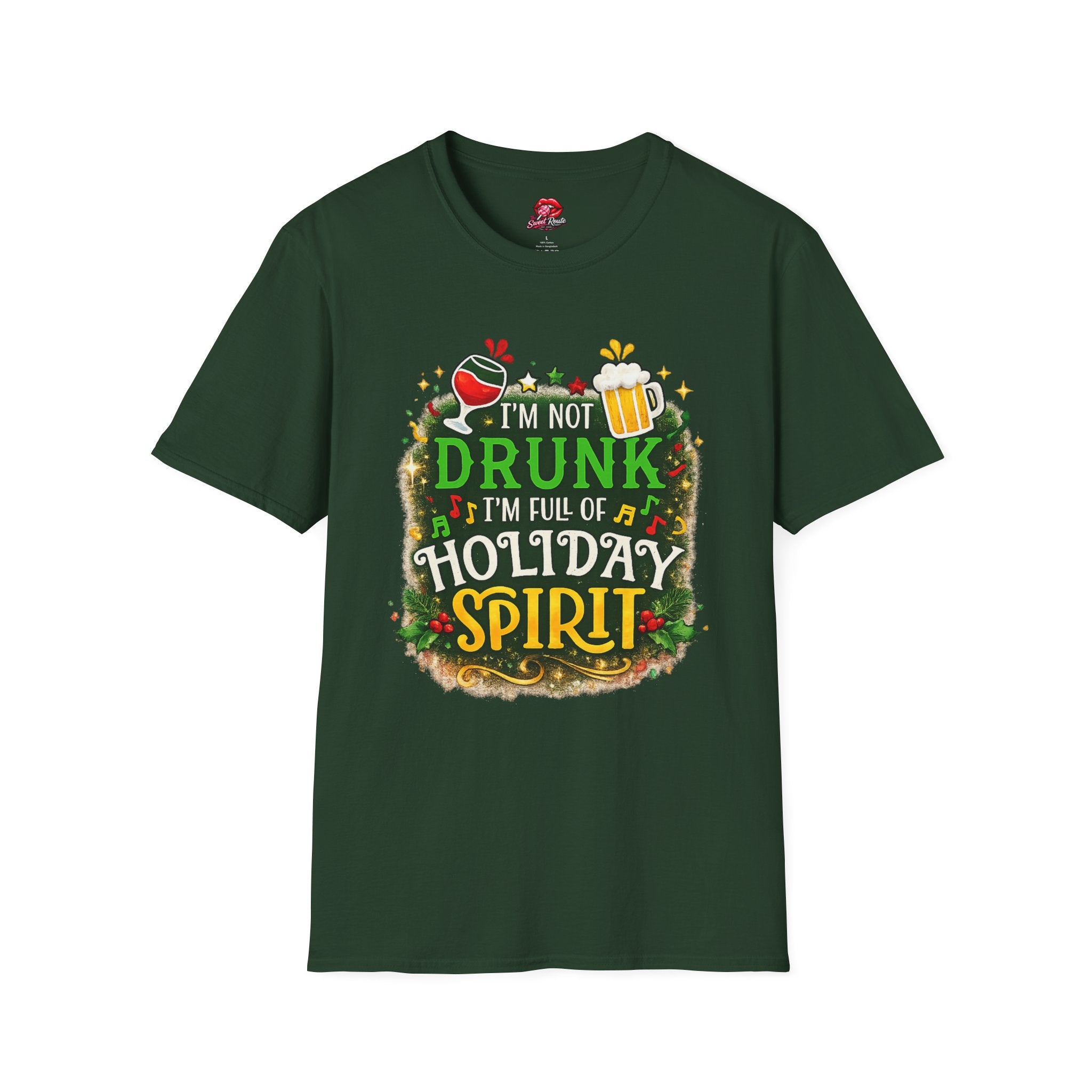 I'm Not Drunk I'm Full Of Holiday Spirit T-Shirt