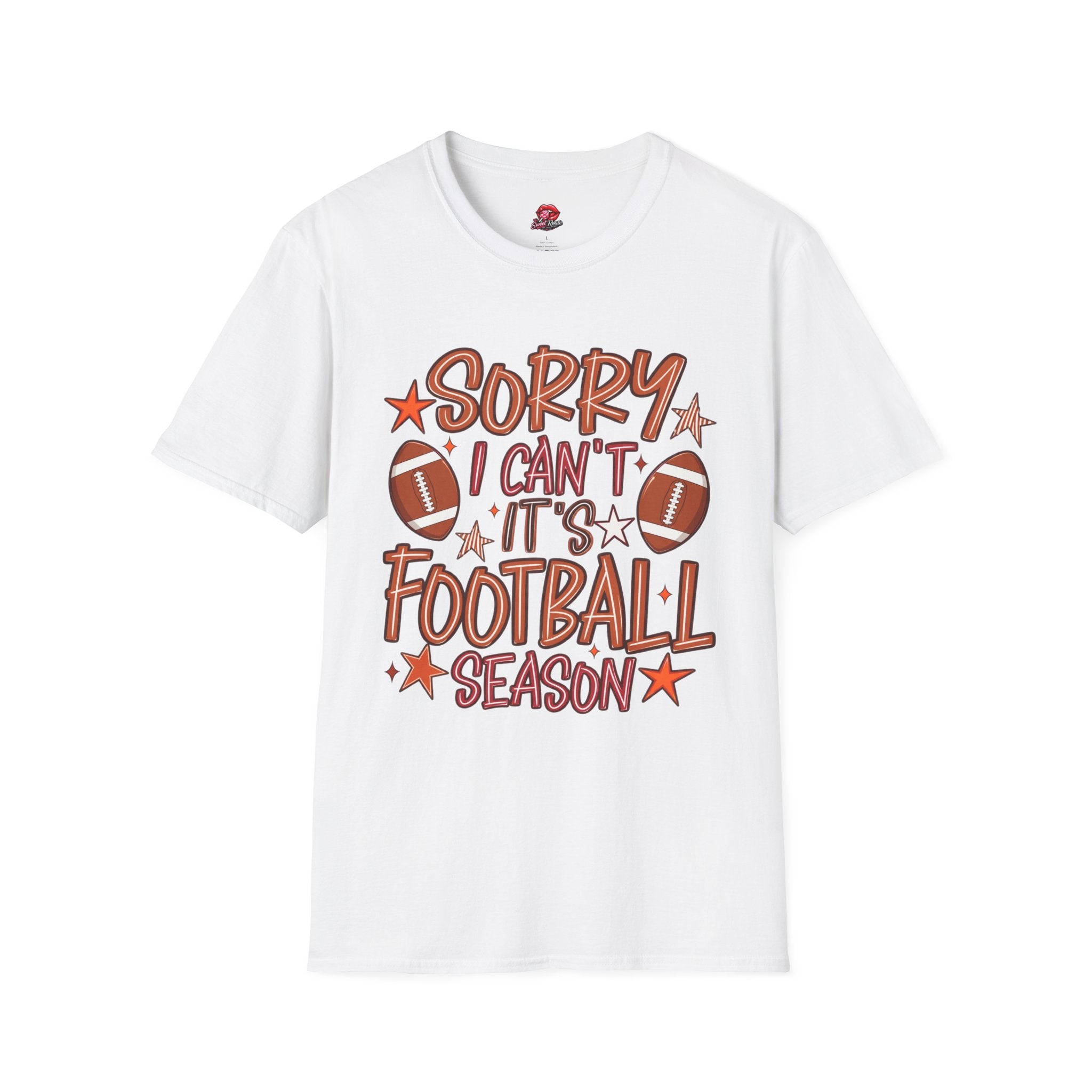 Sorry I Can’t, It’s Football Season Tee