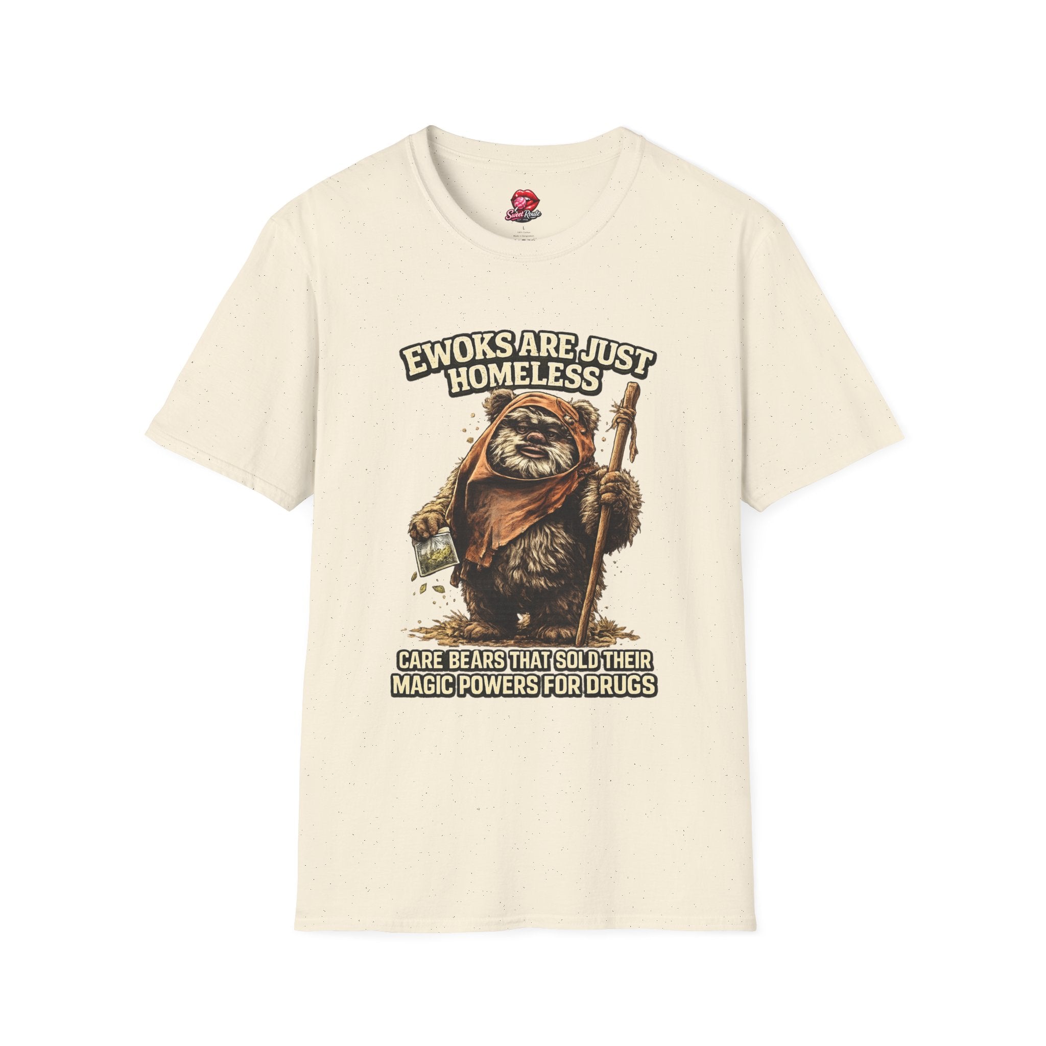 Ewoks Are Just Homeless T-Shirt