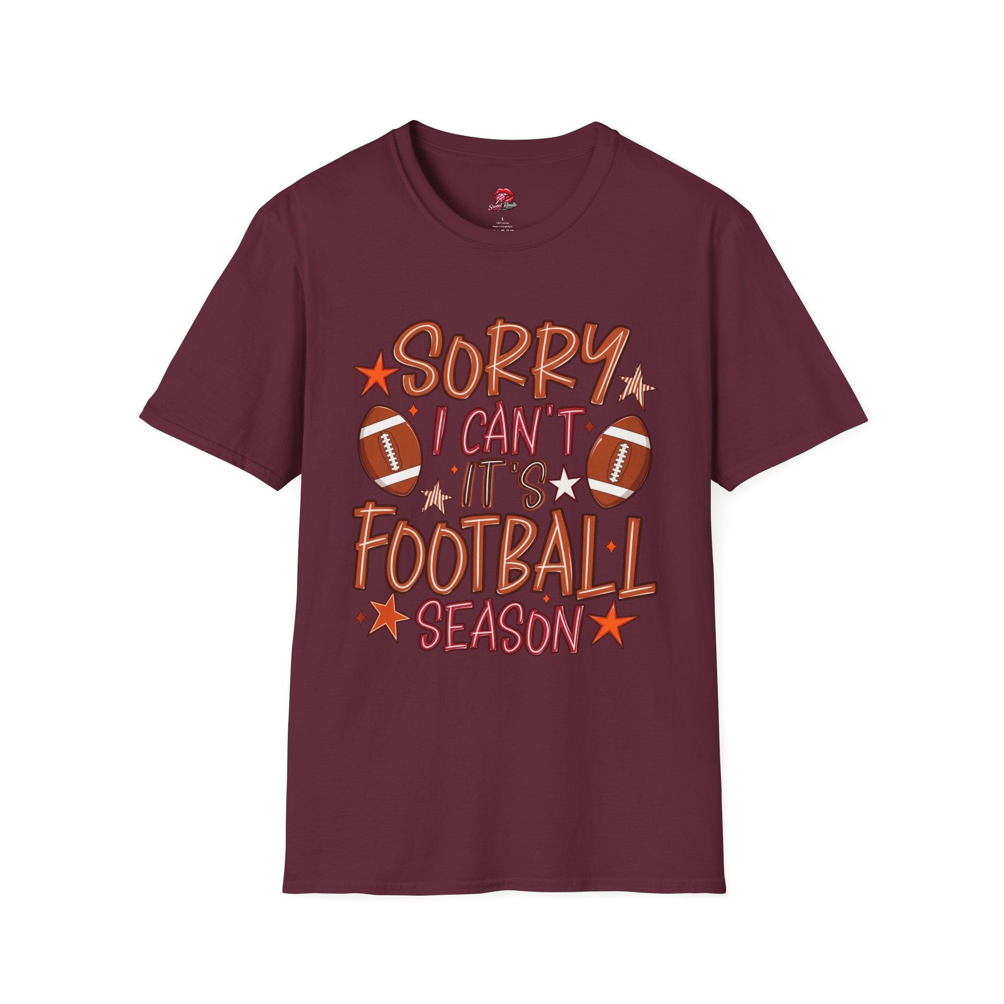 Sorry I Can’t, It’s Football Season Tee