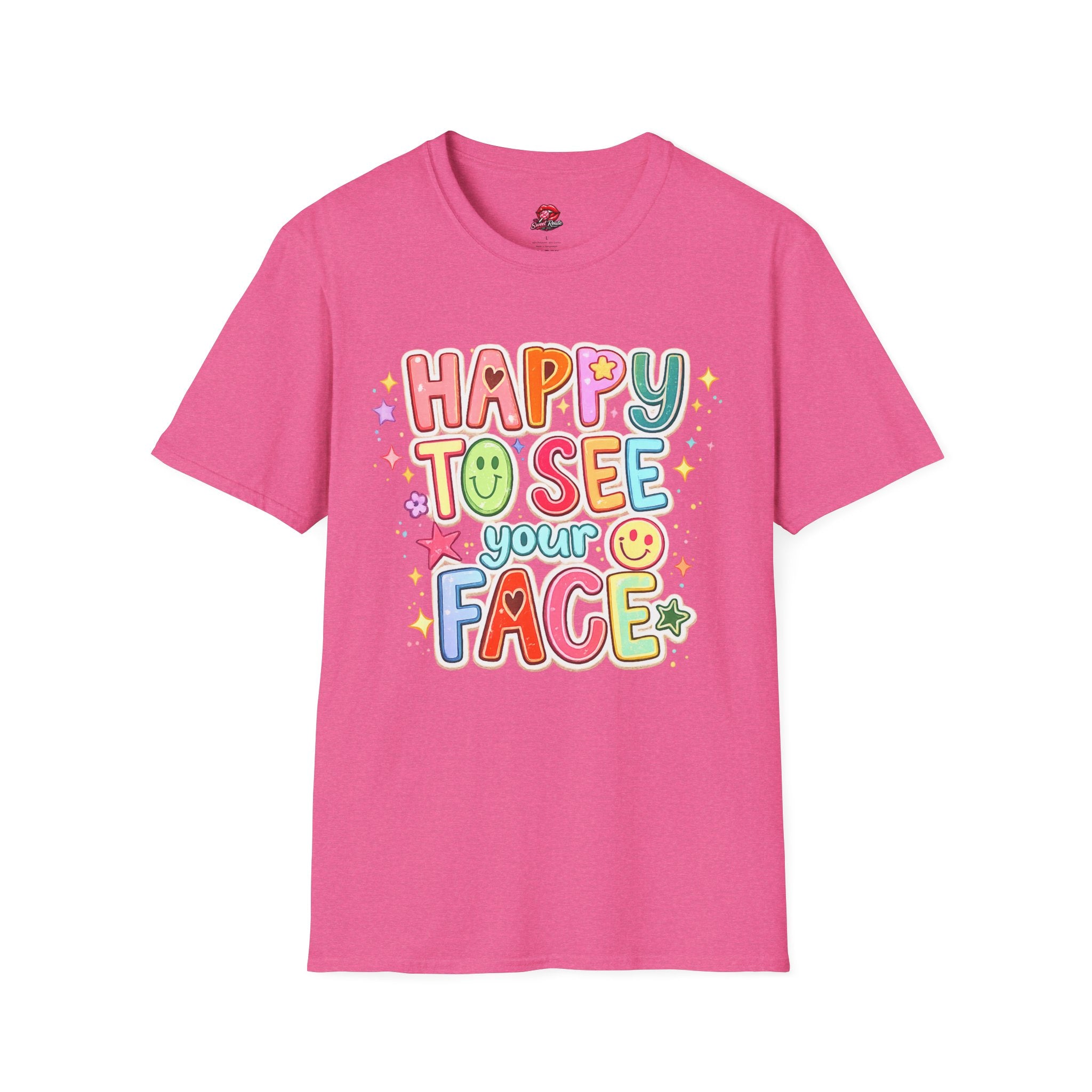 Happy To See Your Face T-Shirt