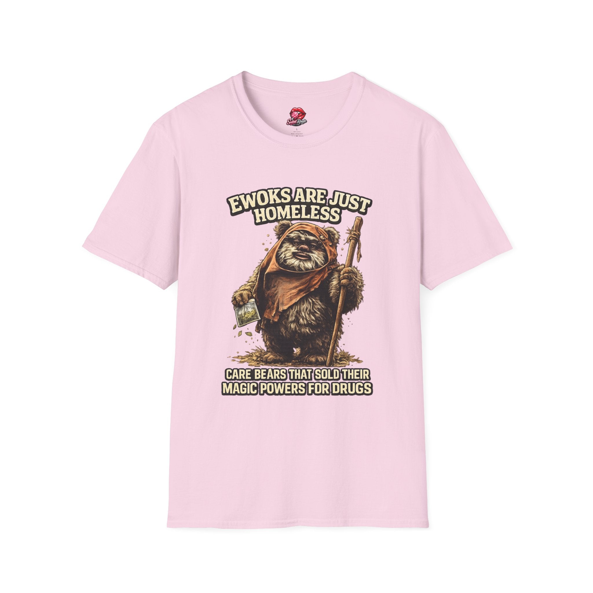 Ewoks Are Just Homeless T-Shirt