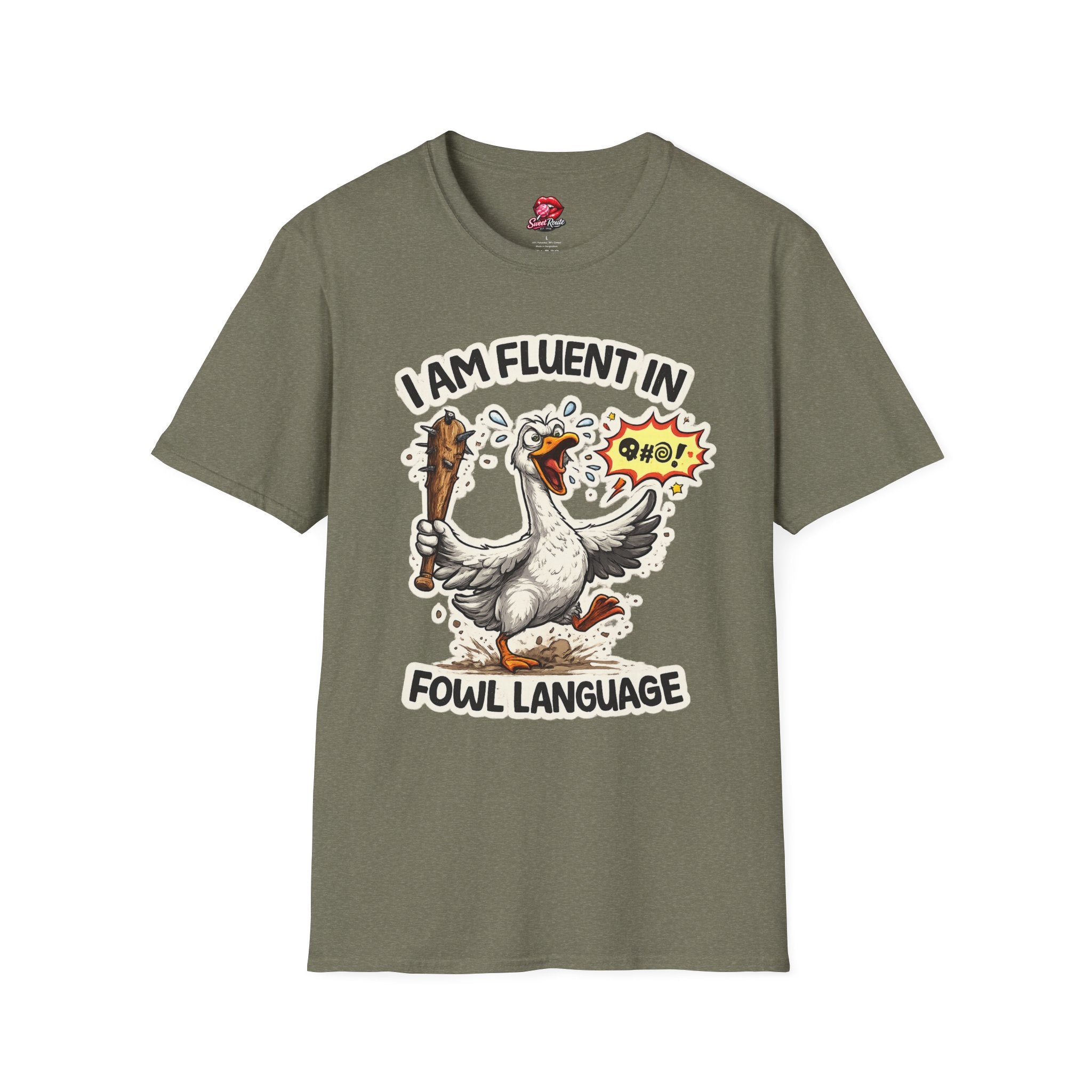 I Am Fluent in Fowl Language T-Shirt