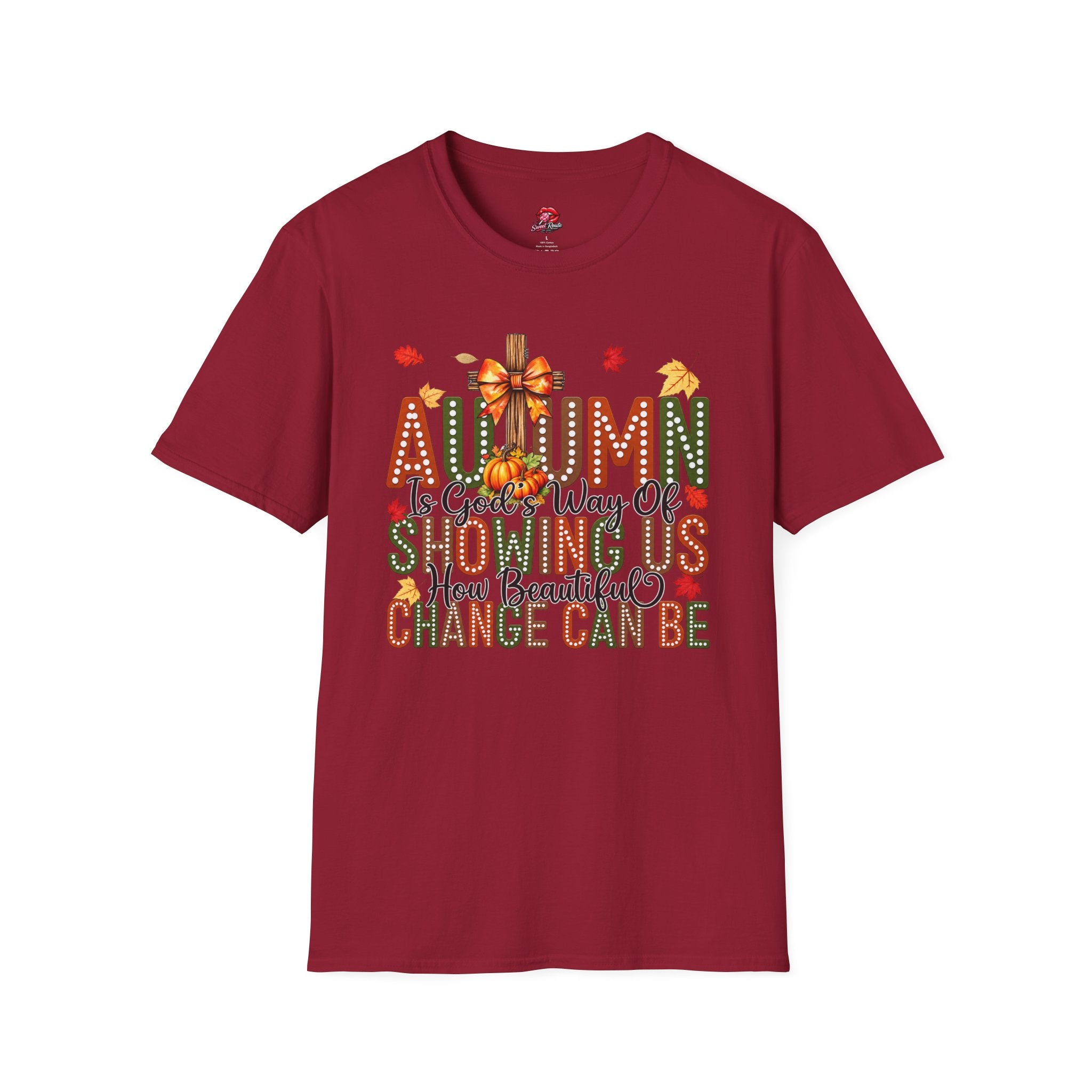 Autumn Is God’s Way Of Showing Us T-Shirt