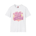 More Self Confidence T-Shirt