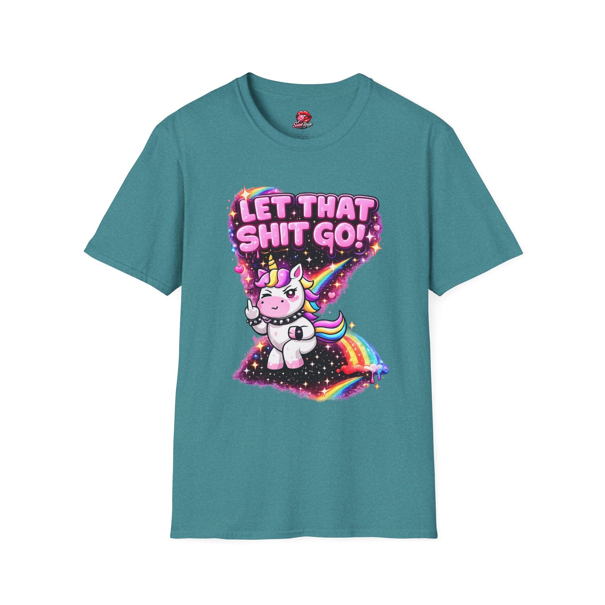 Let That Sh!t Go unicorn T-Shirt