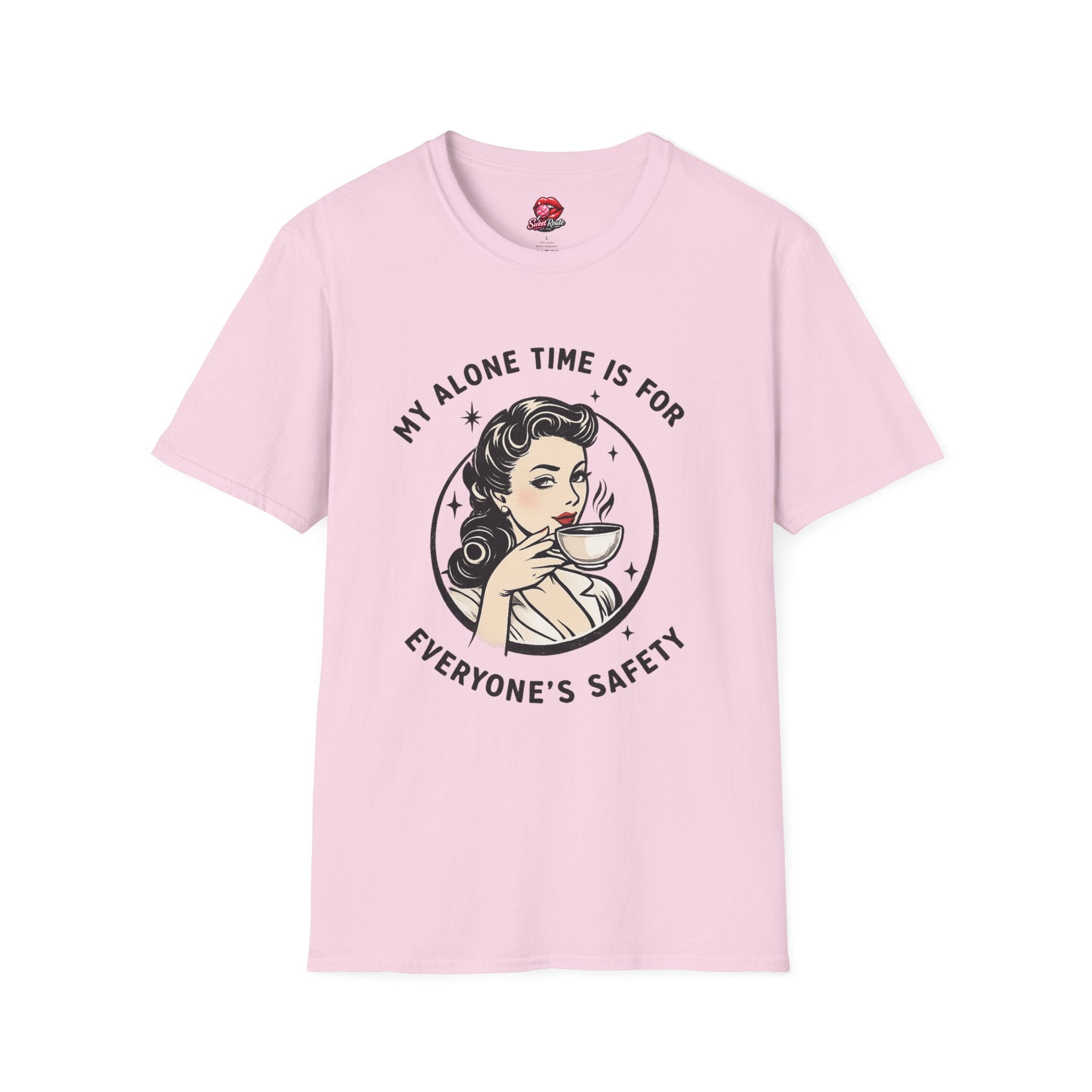 My Alone Time Is For Everyone's Safety T-Shirt