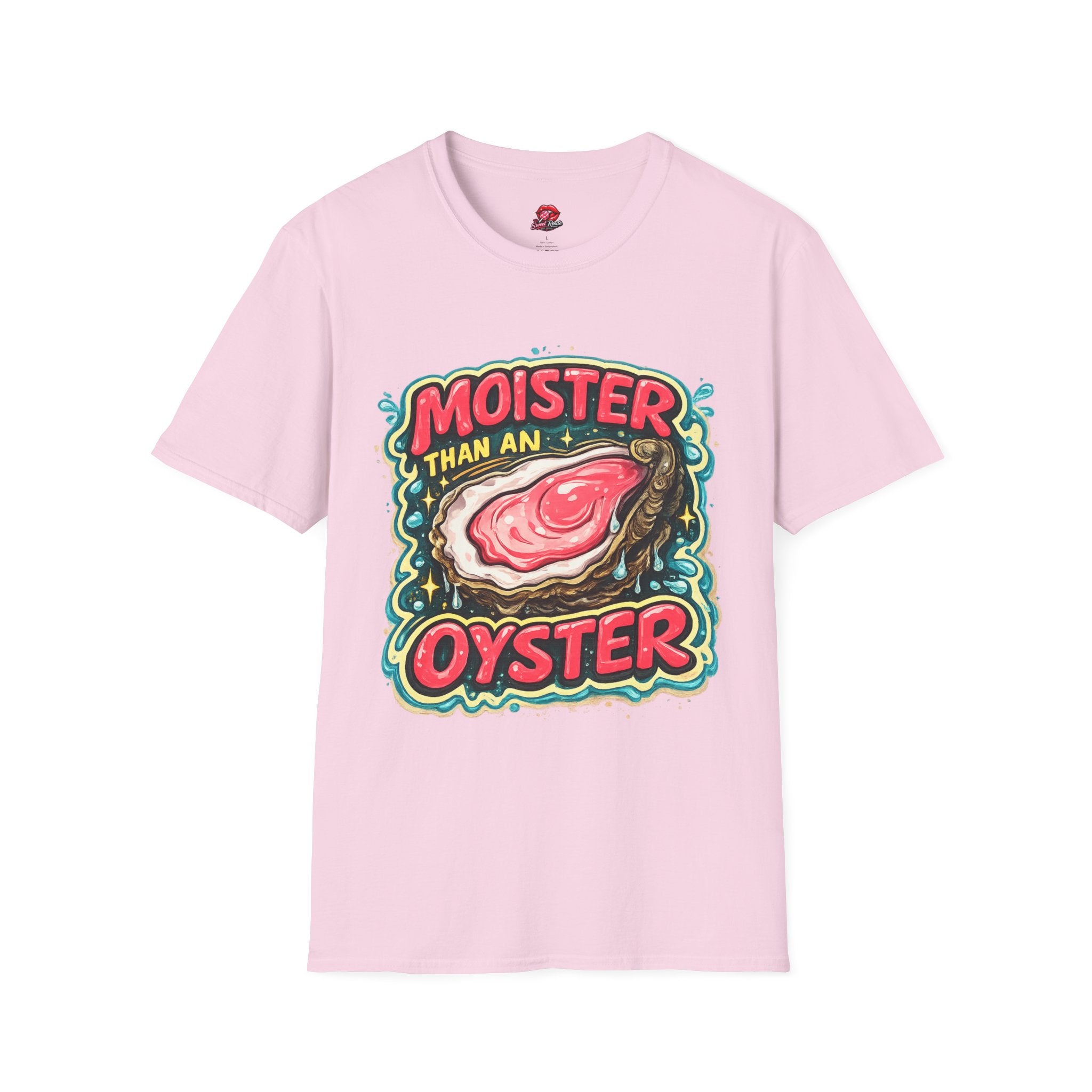 Moister Than An Oyster T-Shirt