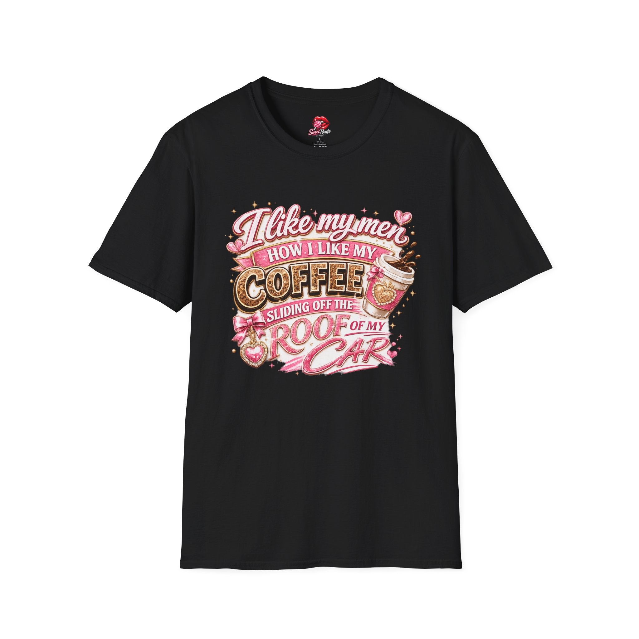 I Like My Men How I Like My Coffee T-Shirt