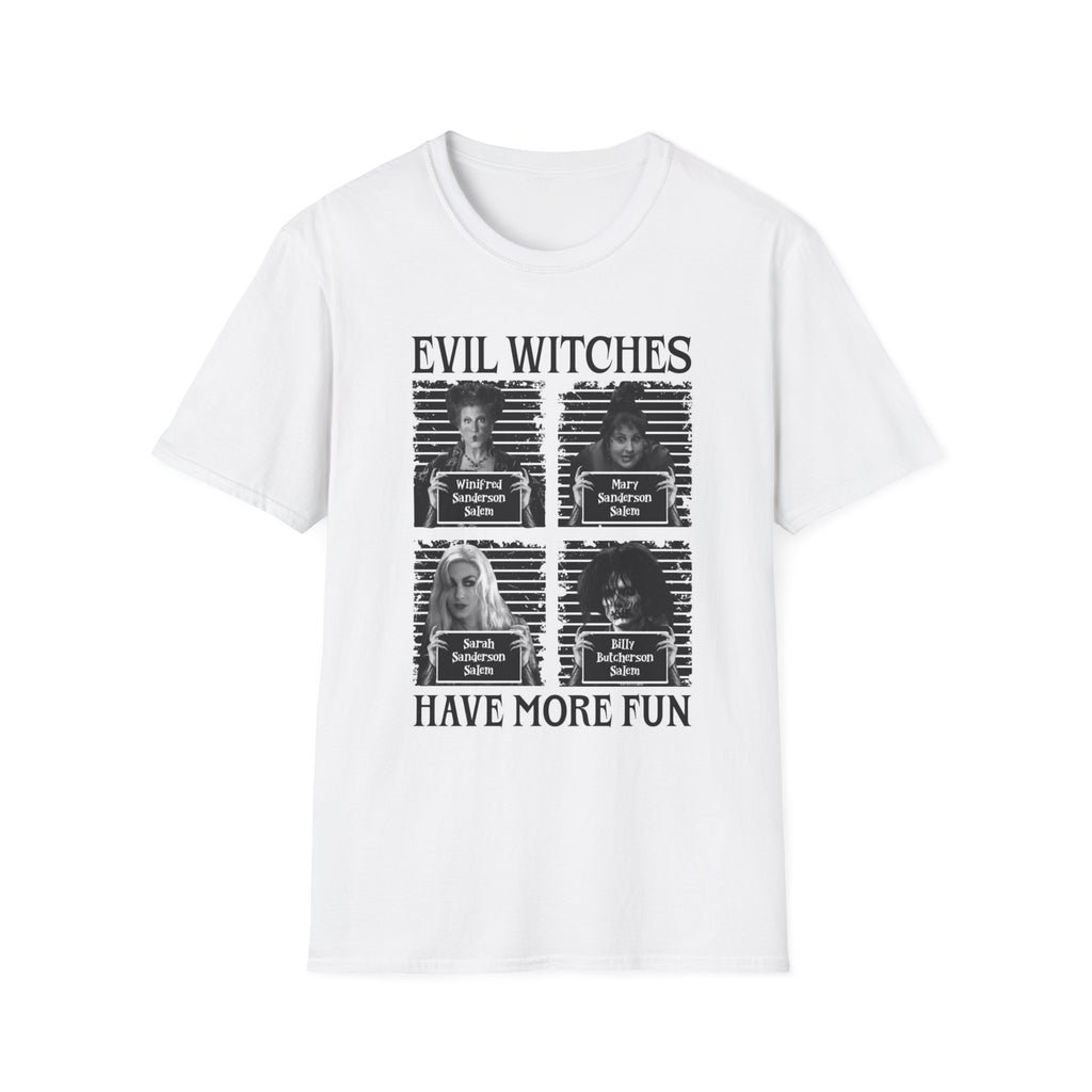 Evil Witches Have More Fun T-Shirt