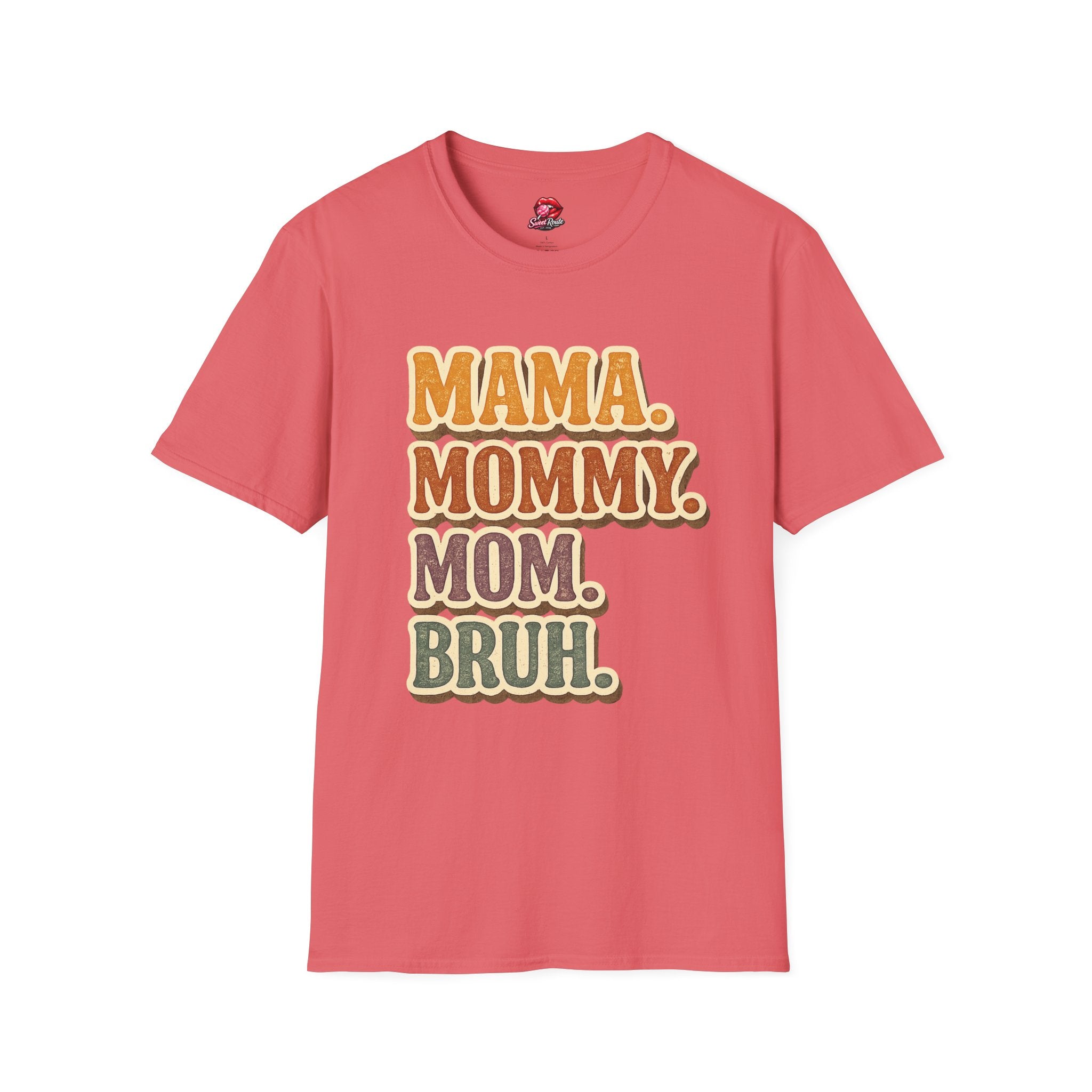 Mama Mommy Mom Bruh T-Shirt