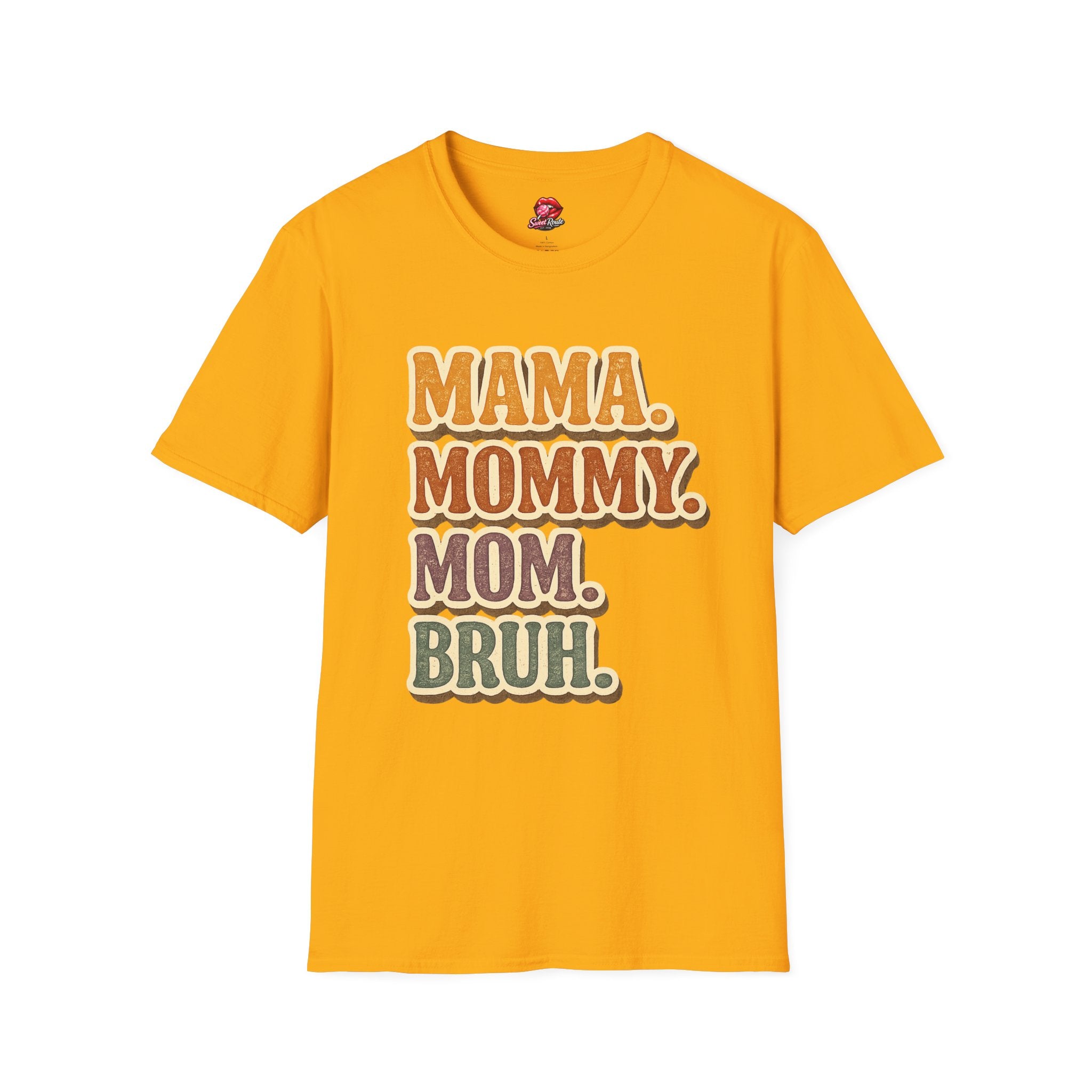 Mama Mommy Mom Bruh T-Shirt