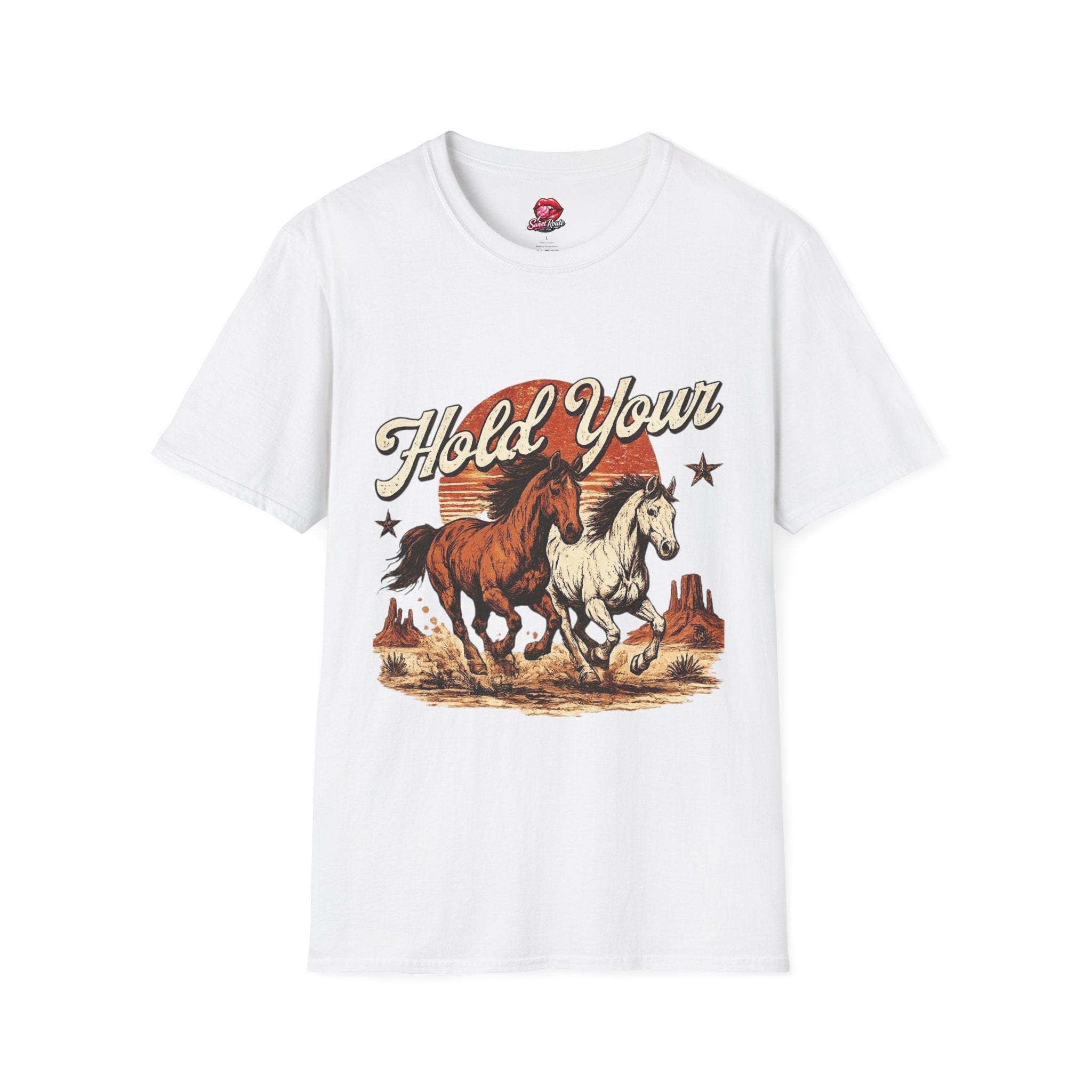 Hold Your Horses T-Shirt