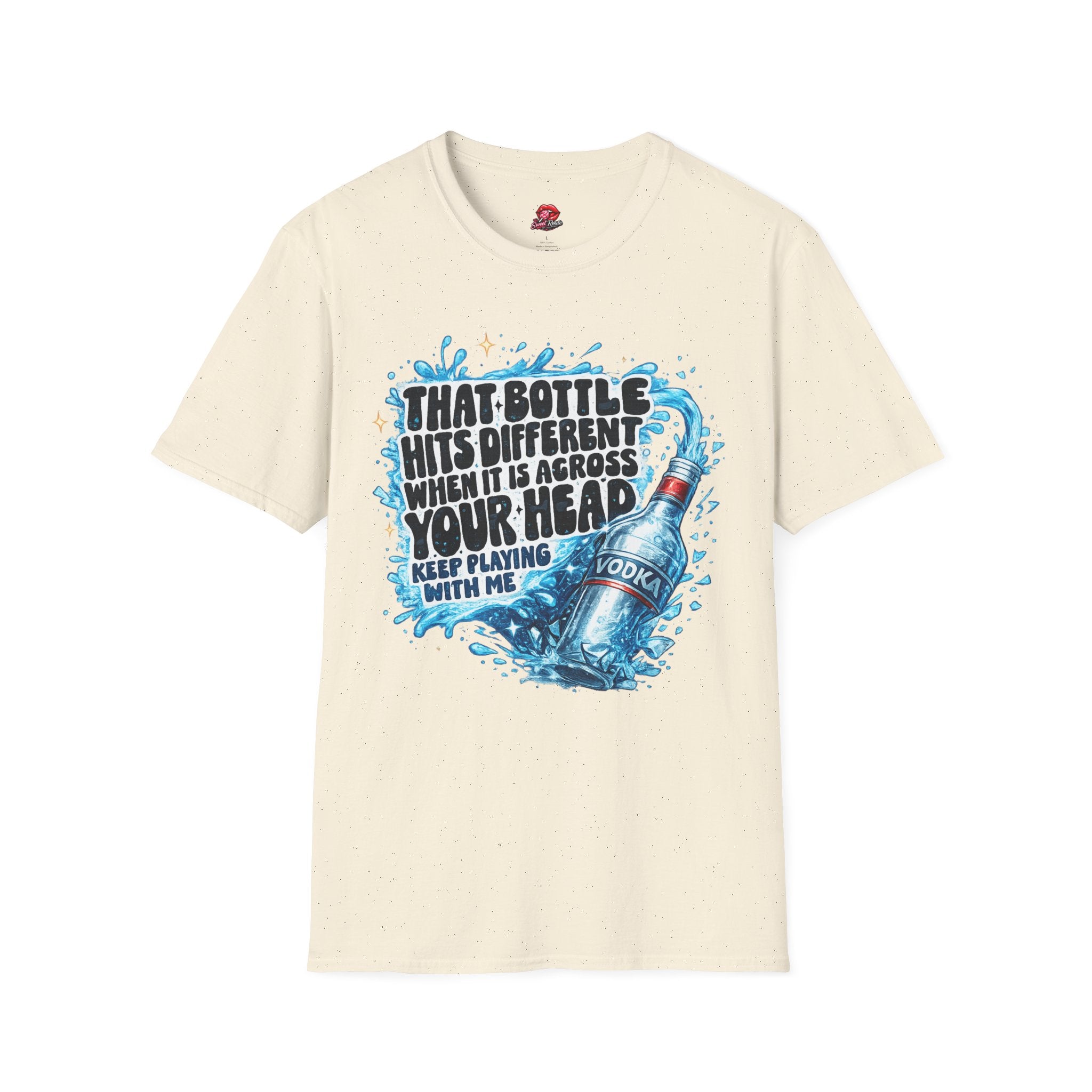 That Bottle Hits Different T-Shirt
