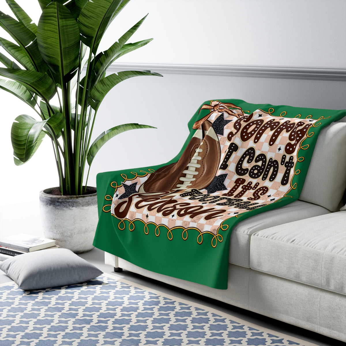 Sherpa Blanket - "Sorry I Can't It's Football Season" Cozy Fleece Throw