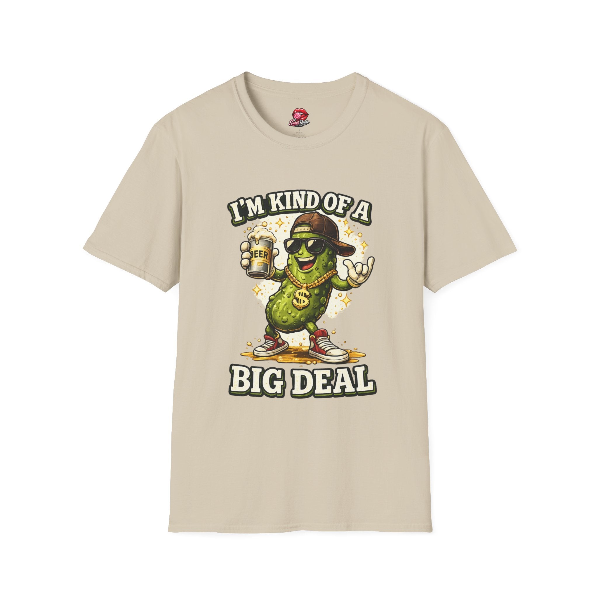 I'm Kind Of A Big Deal pickle character T-Shirt