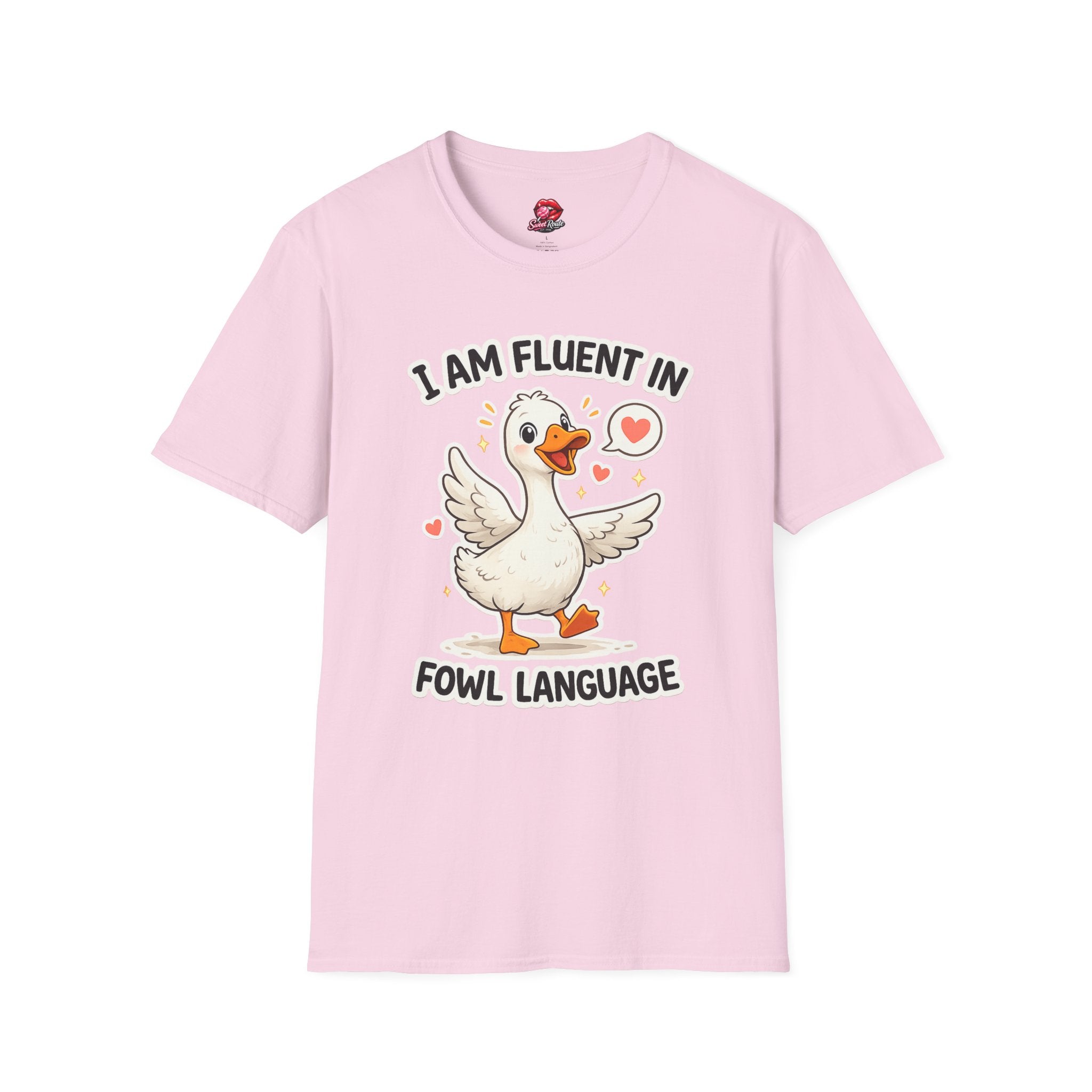 I Am Fluent In Fowl Language T-Shirt