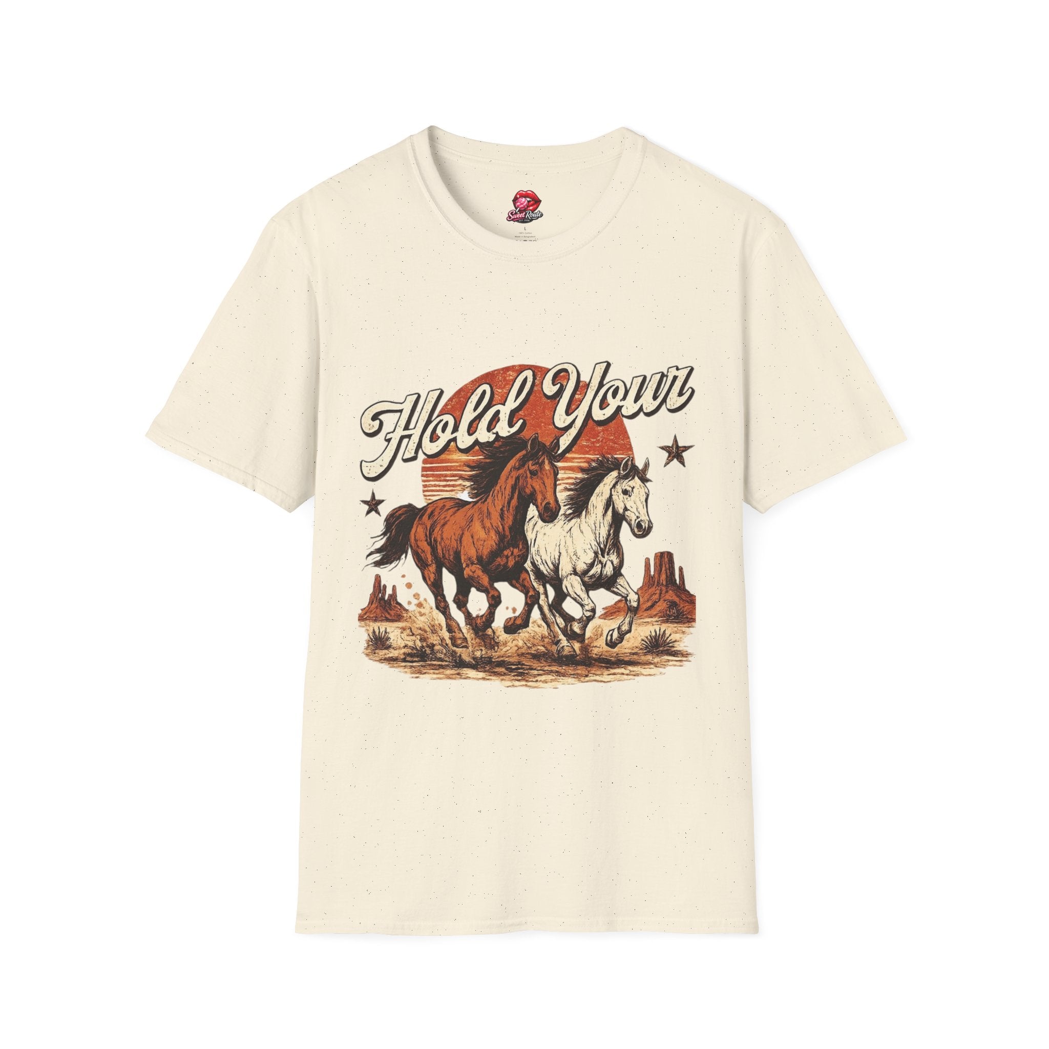 Hold Your Horses T-Shirt