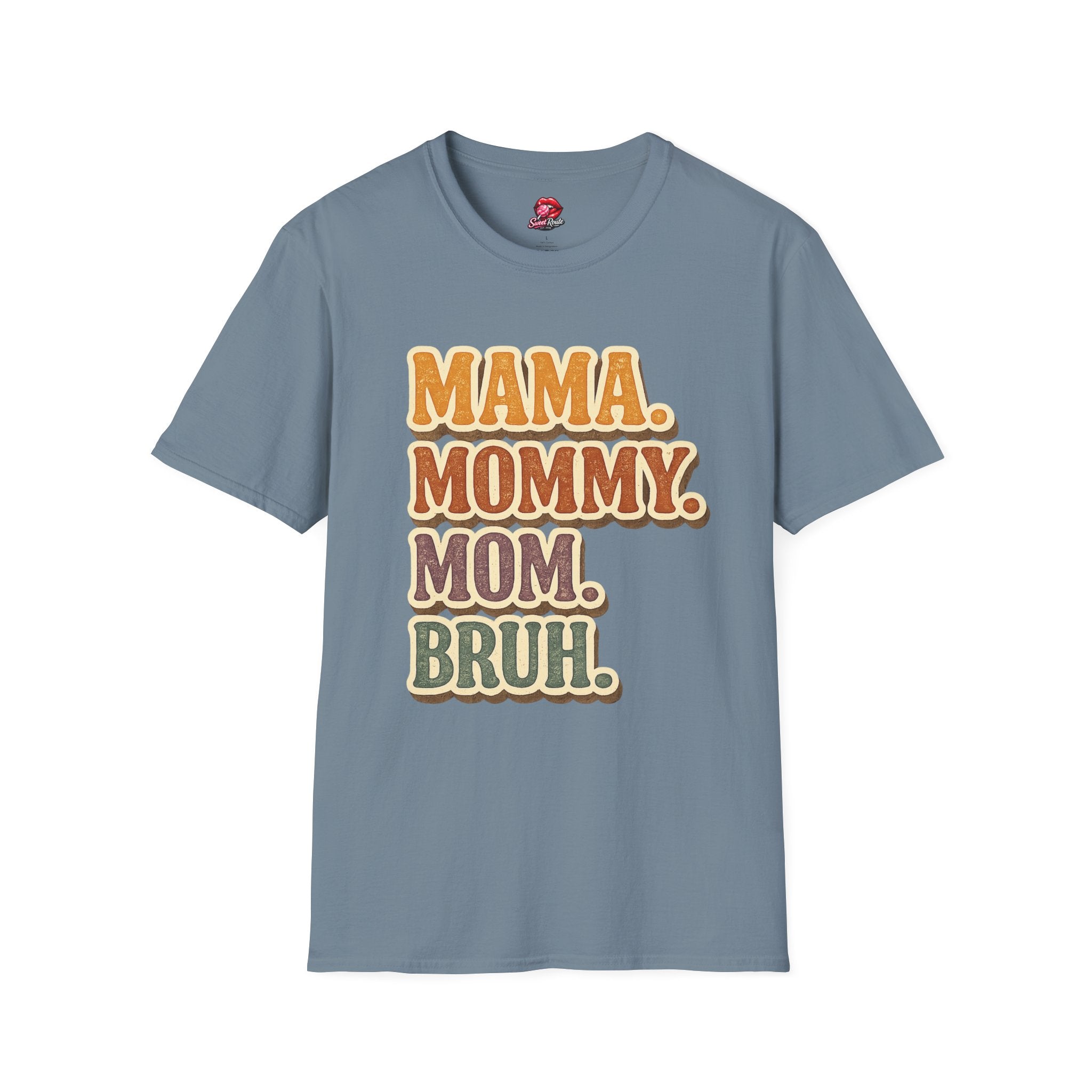 Mama Mommy Mom Bruh T-Shirt