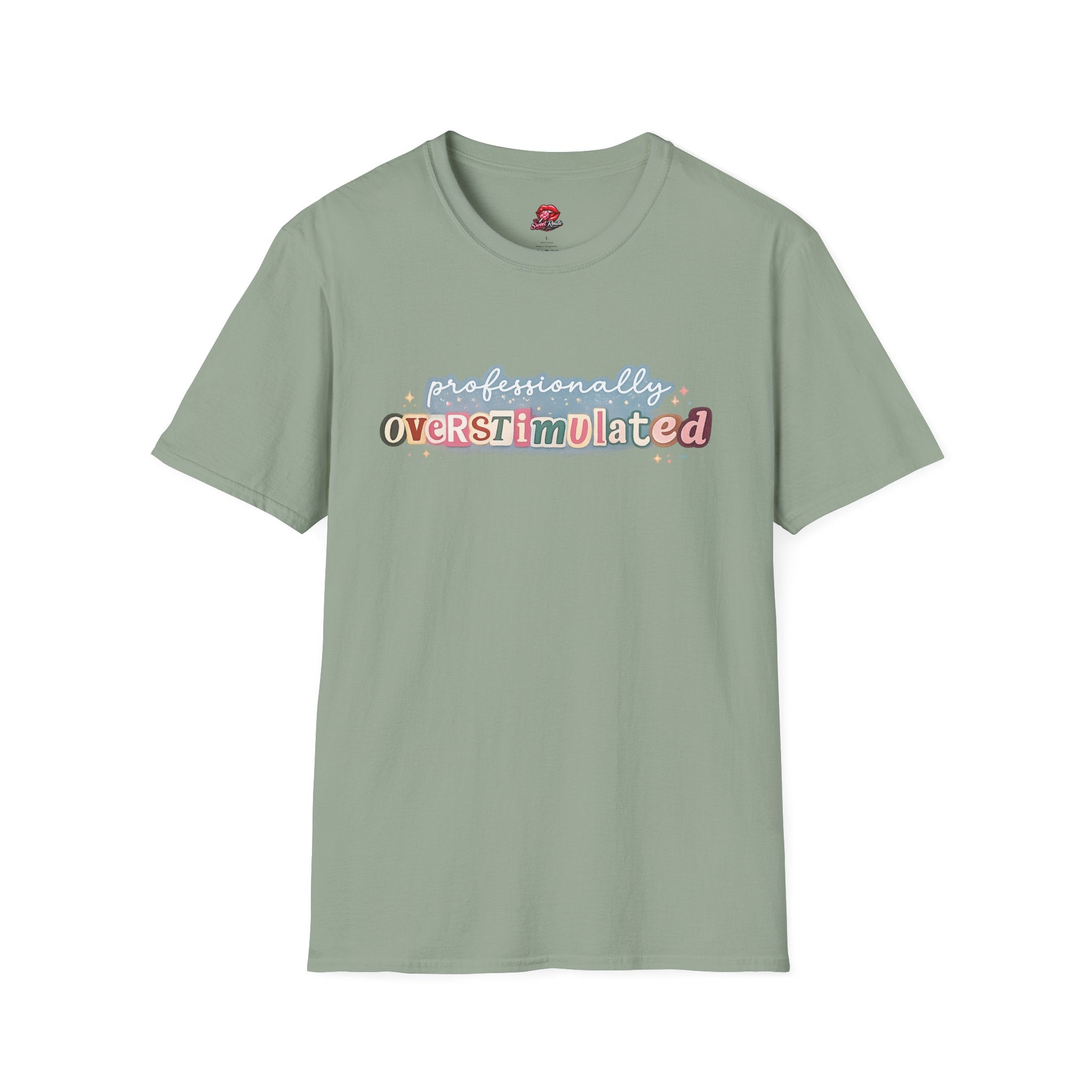 Professionally Overstimulated T-Shirt