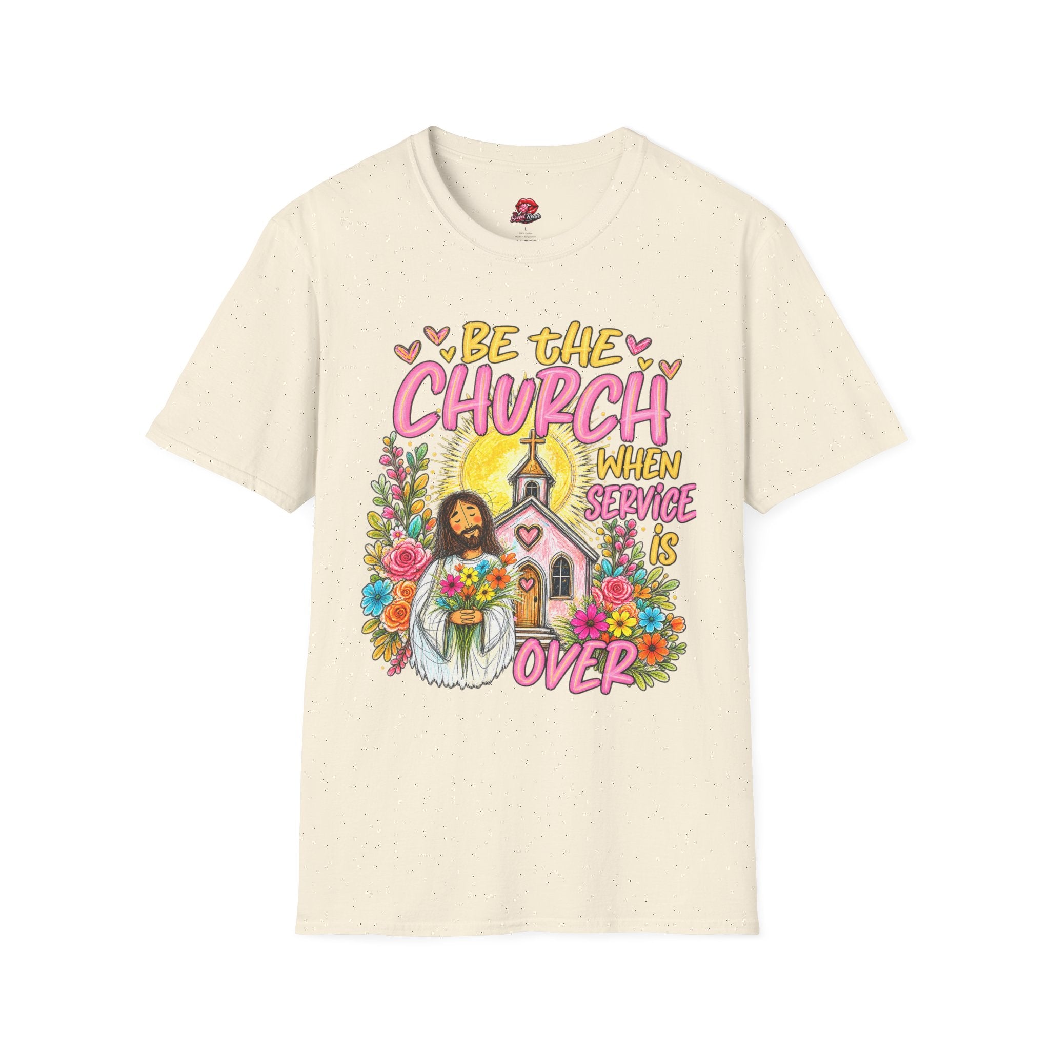 Be The Church When Service Is Over T-Shirt