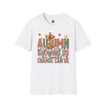 Autumn Is God’s Way Of Showing Us T-Shirt