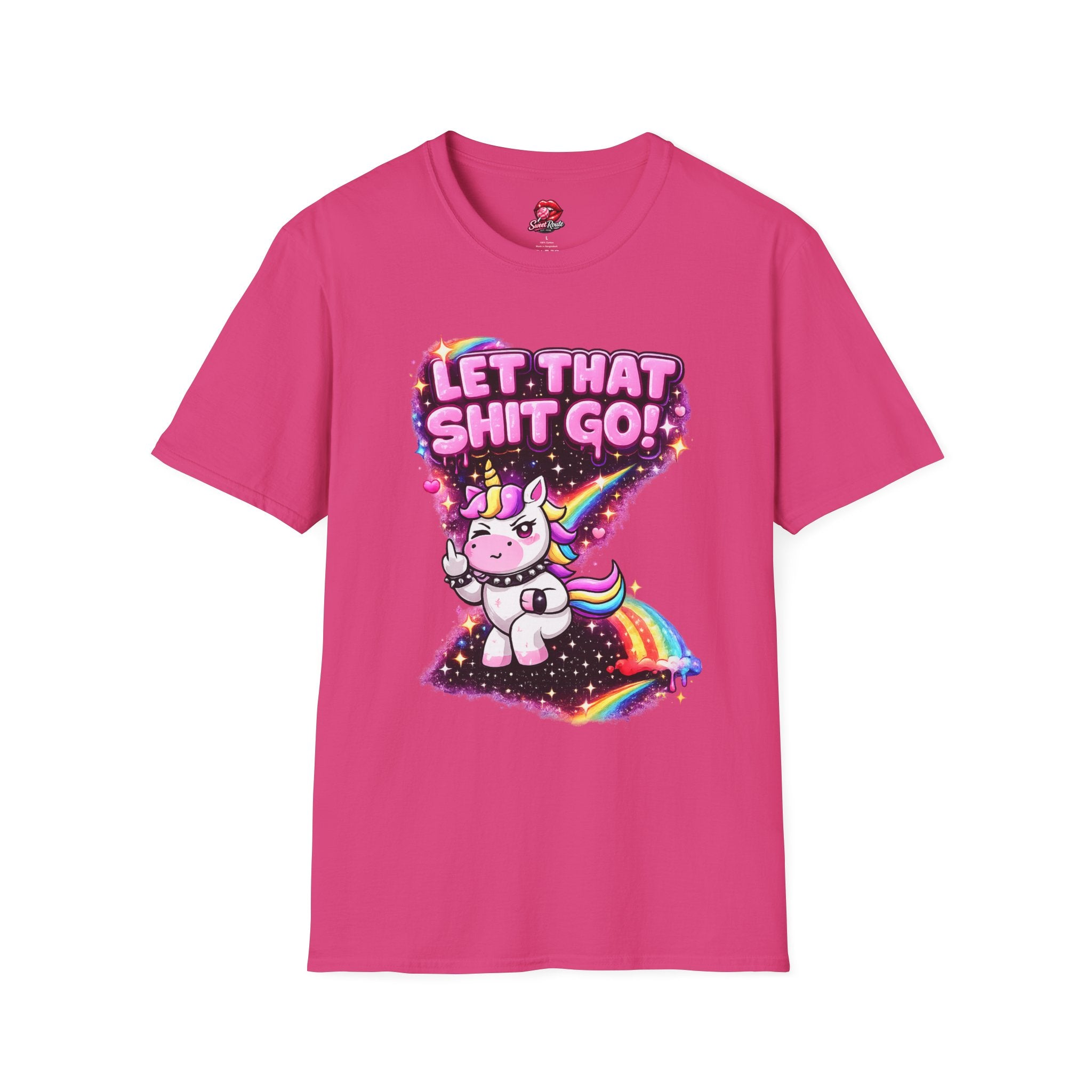 Let That Sh!t Go unicorn T-Shirt
