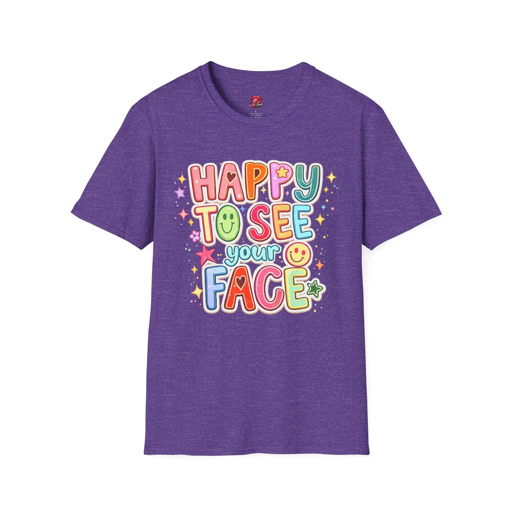 Happy To See Your Face T-Shirt