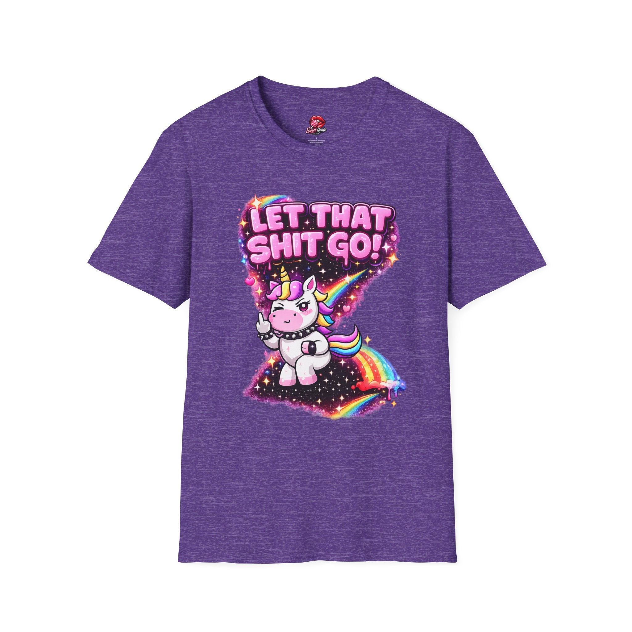 Let That Sh!t Go unicorn T-Shirt