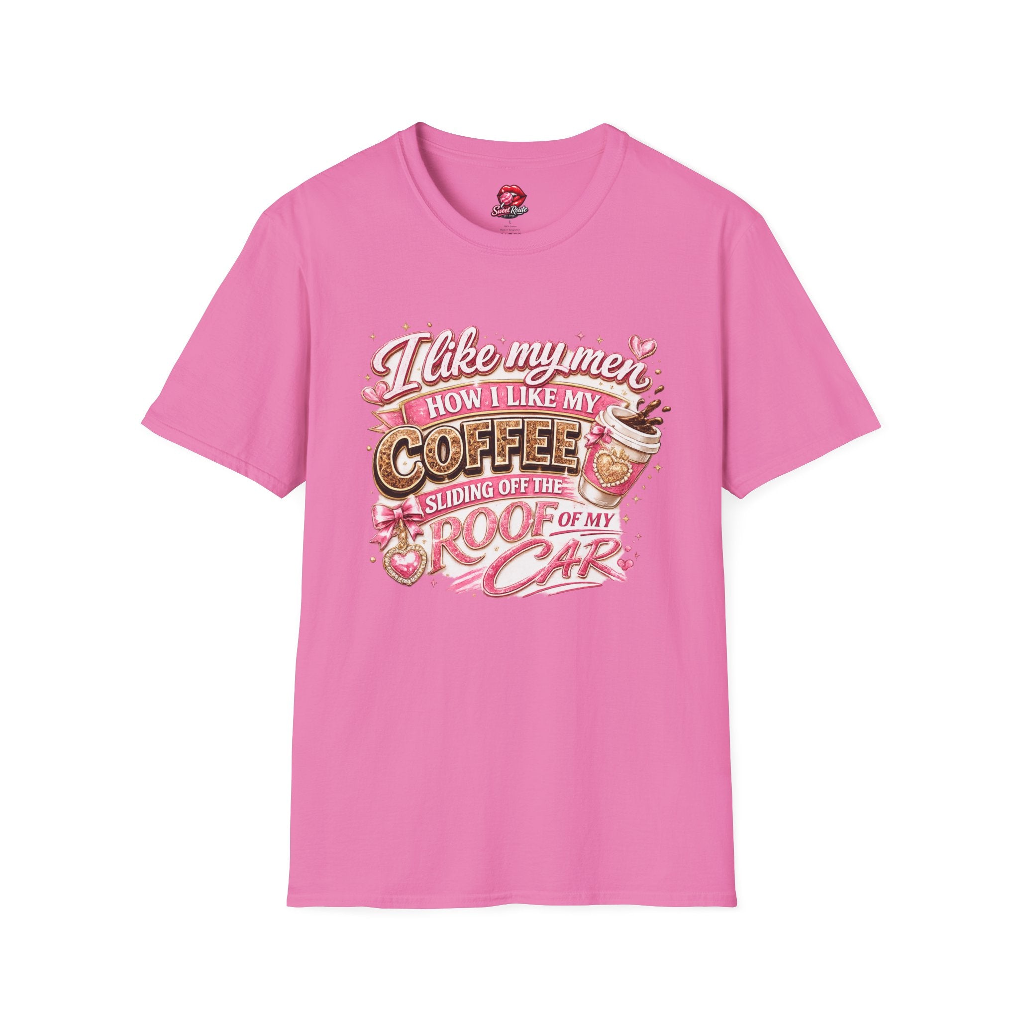 I Like My Men How I Like My Coffee T-Shirt