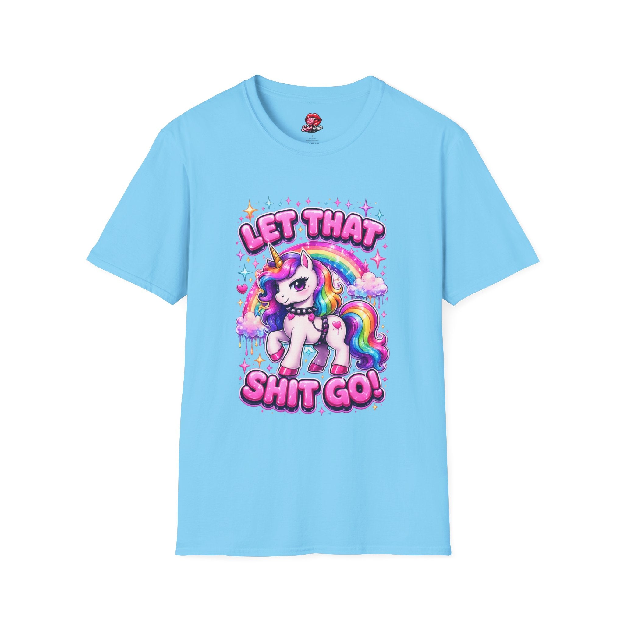 Let That Sh!t Go Unicorn T-Shirt