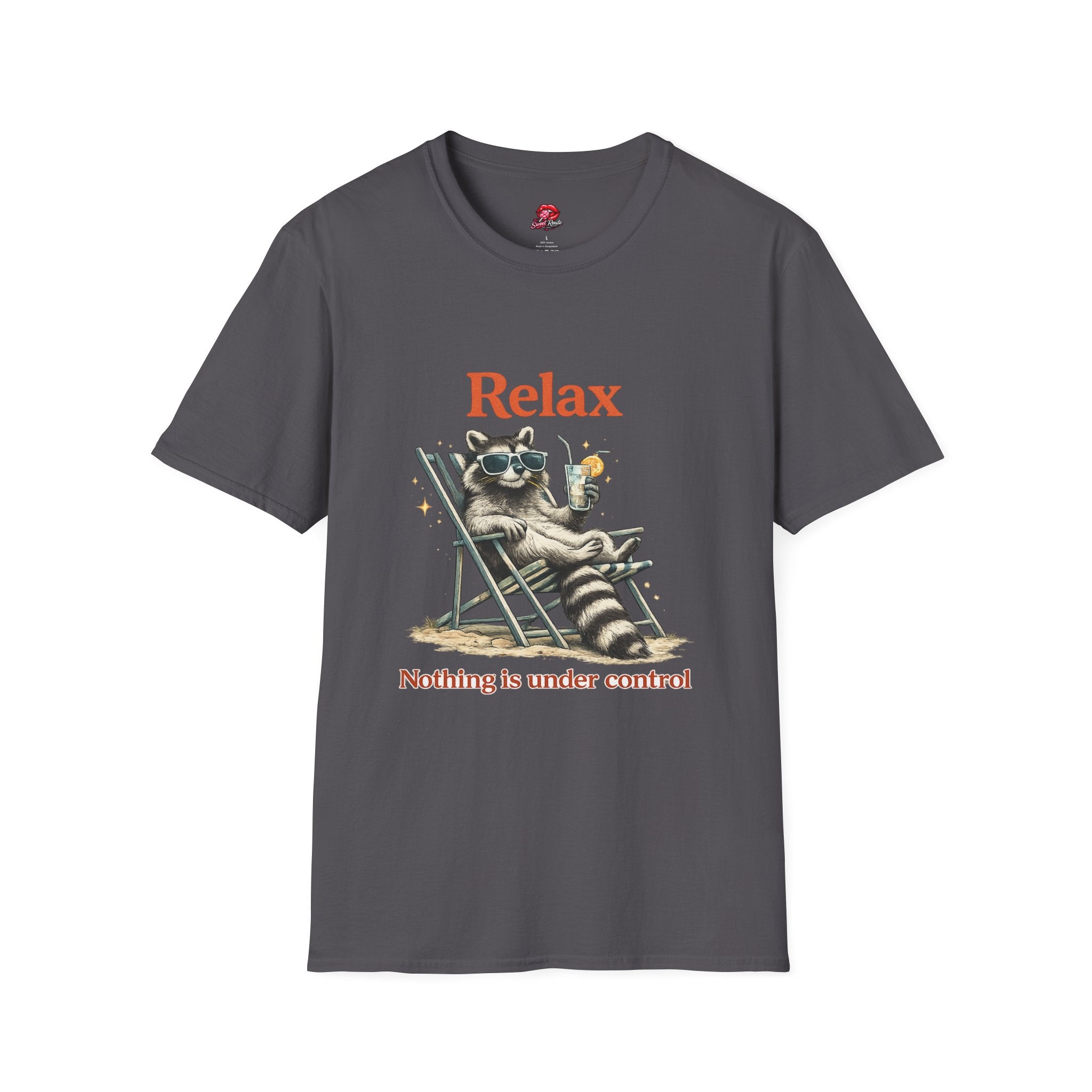 Relax: Nothing Is Under Control Tee