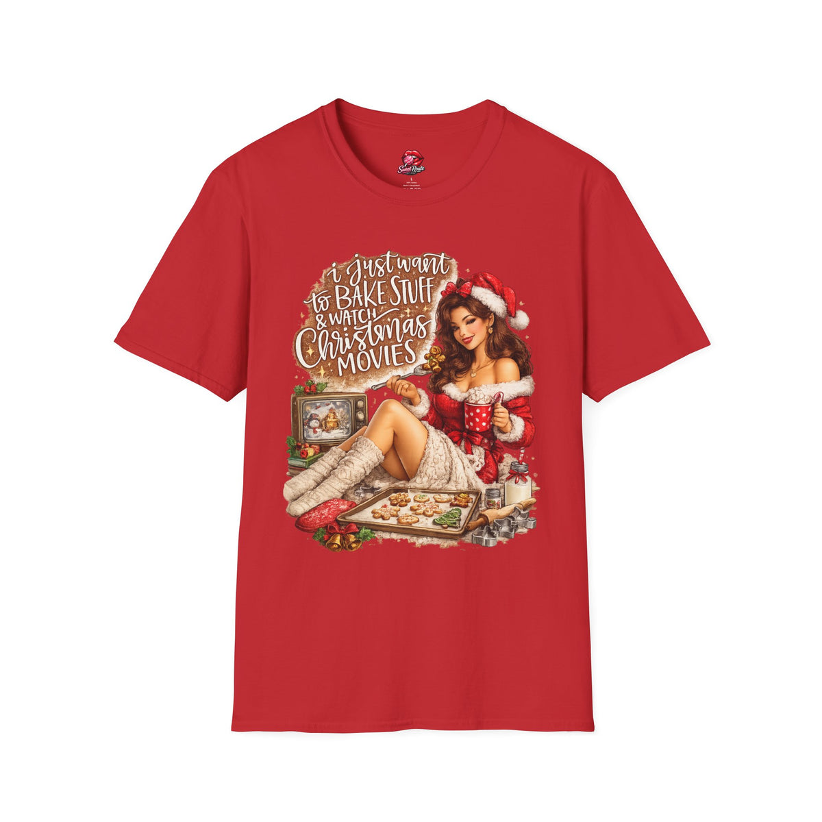 I Just Want to Bake Stuff & Watch Christmas Movies T-Shirt