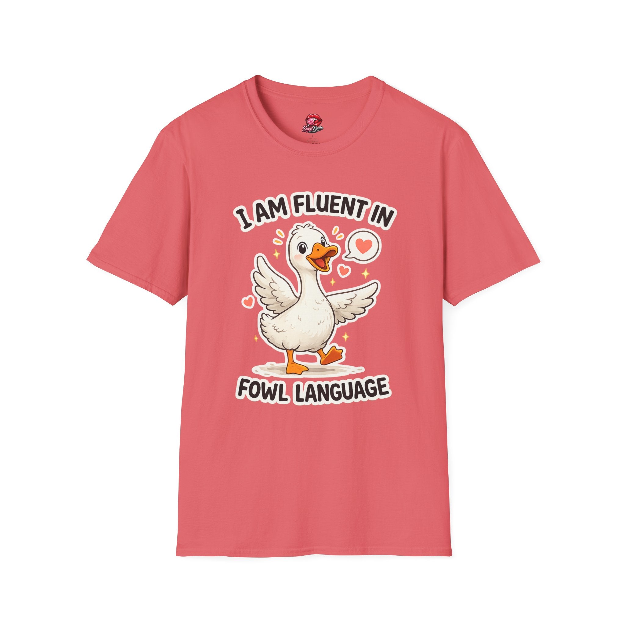 I Am Fluent In Fowl Language T-Shirt