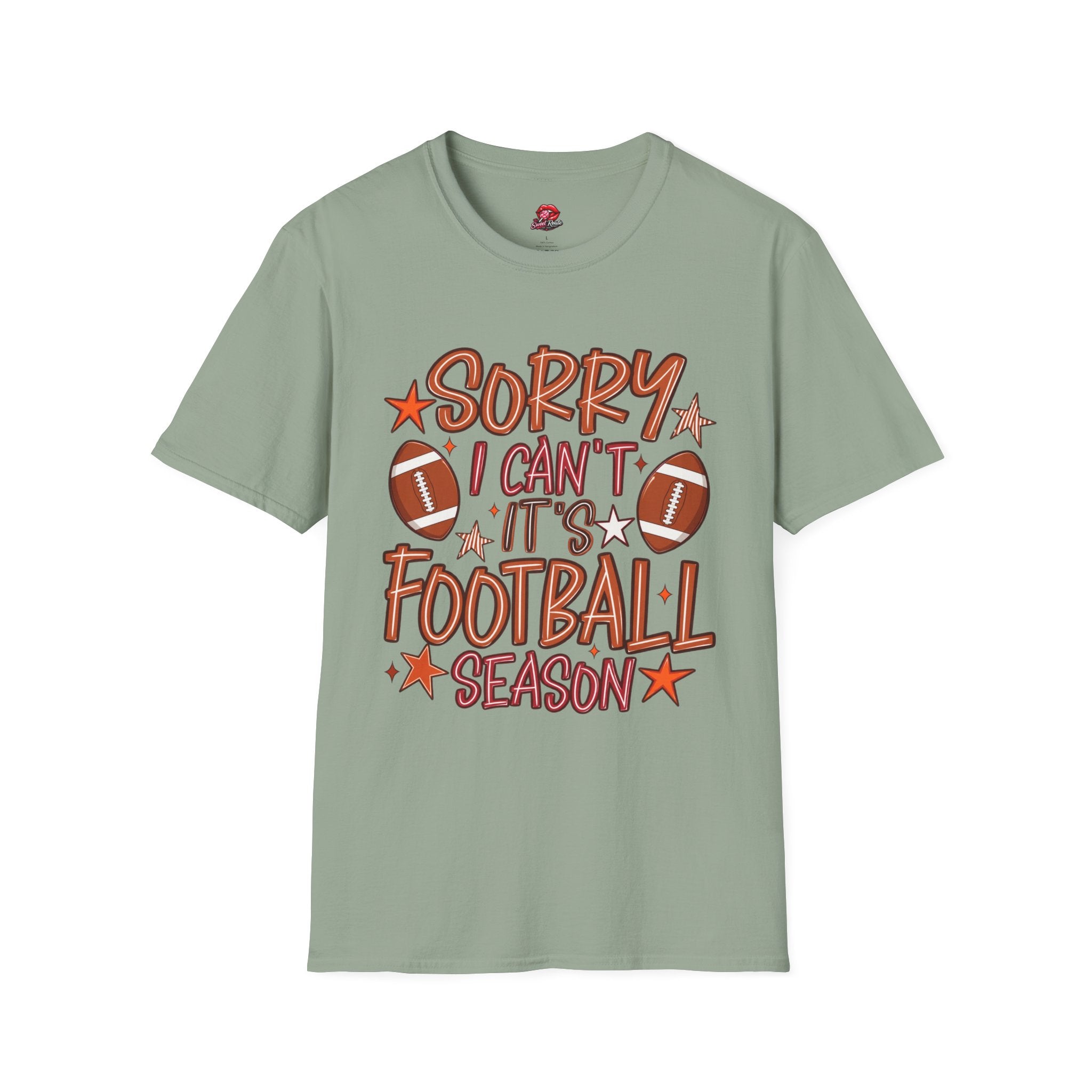 Sorry I Can’t, It’s Football Season Tee