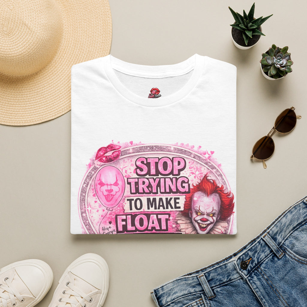 Stop Trying to Make Float Happen T-Shirt | Creepy Clown Inspired Horror Tee | Funny Halloween Graphic Shirt | Retro Spooky Fan Gift